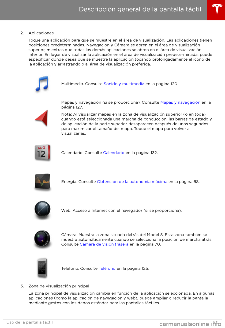 TESLA MODEL S 2017 Manual del propietario (in Spanish) 2. AplicacionesToque una aplicaci TESLA MODEL S 2017 Manual del propietario (in Spanish) 2. AplicacionesToque una aplicaci
