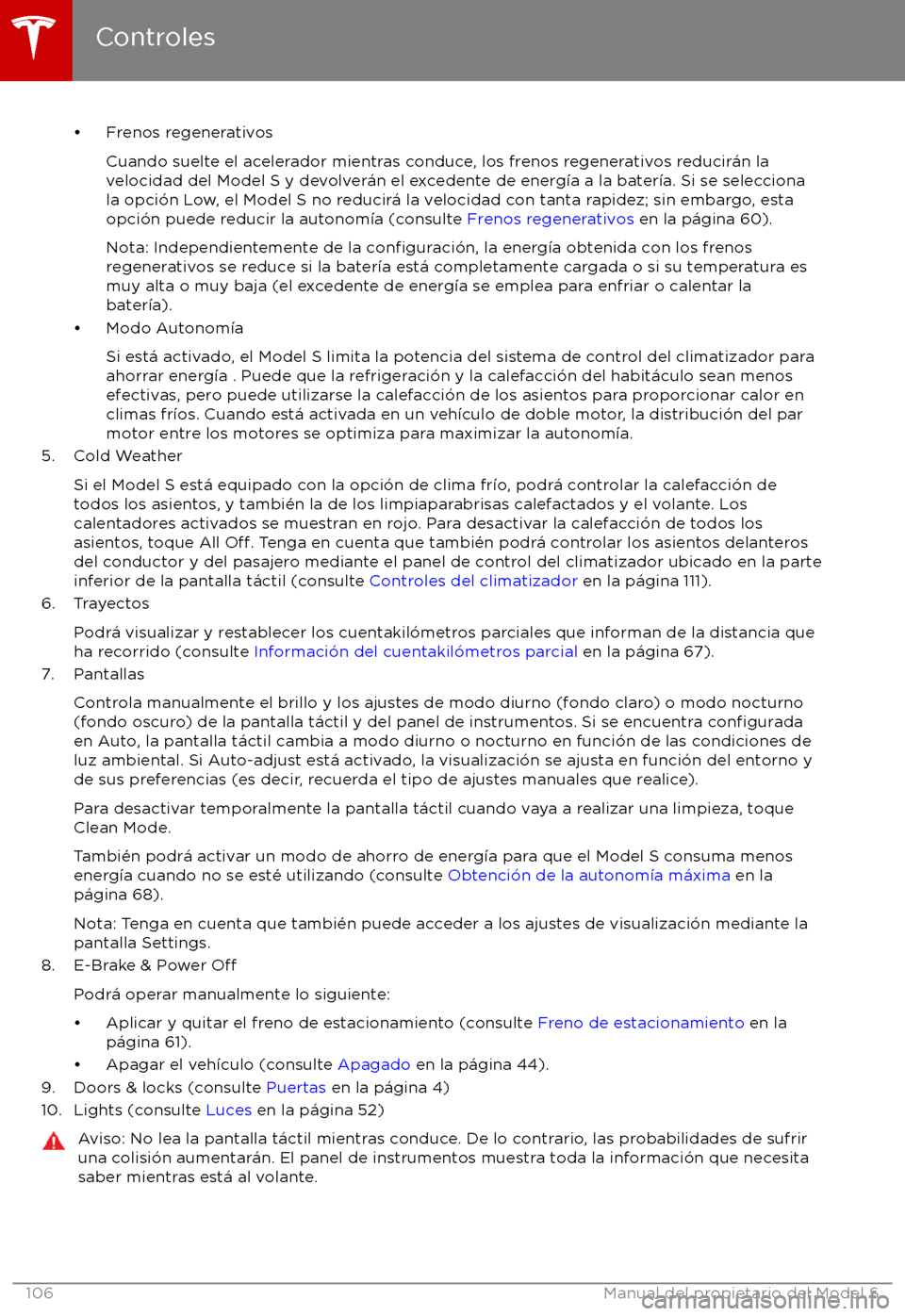 TESLA MODEL S 2017 Manual del propietario (in Spanish) TESLA MODEL S 2017 Manual del propietario (in Spanish)