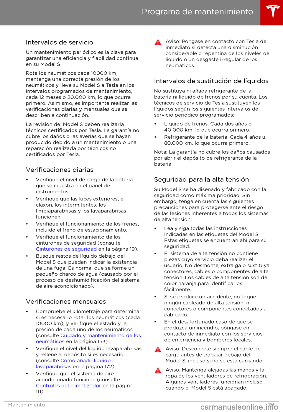TESLA MODEL S 2017 Manual del propietario (in Spanish) Intervalos de servicioUn mantenimiento peri TESLA MODEL S 2017 Manual del propietario (in Spanish) Intervalos de servicioUn mantenimiento peri