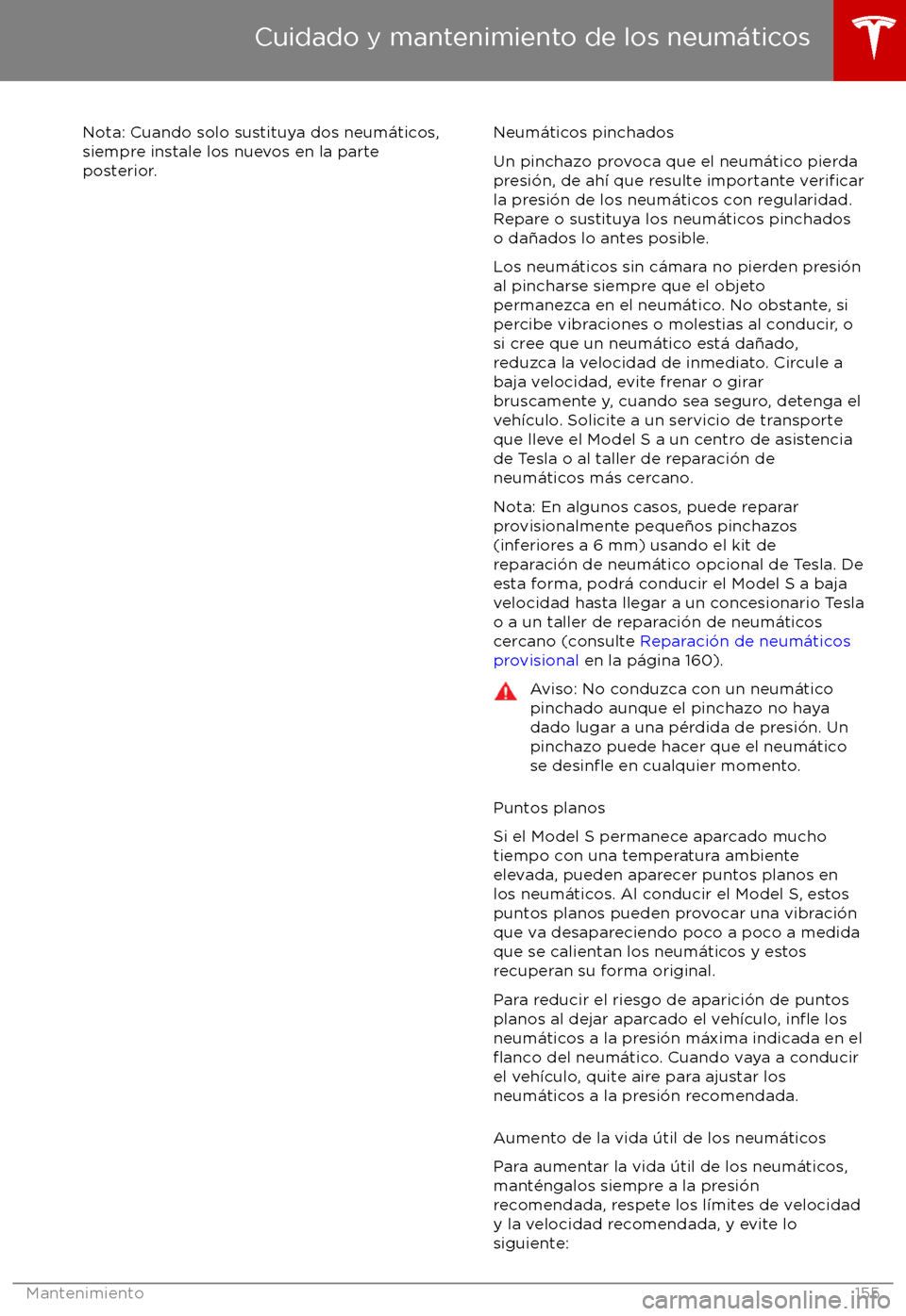 TESLA MODEL S 2017 Manual del propietario (in Spanish) Nota: Cuando solo sustituya dos neum TESLA MODEL S 2017 Manual del propietario (in Spanish) Nota: Cuando solo sustituya dos neum
