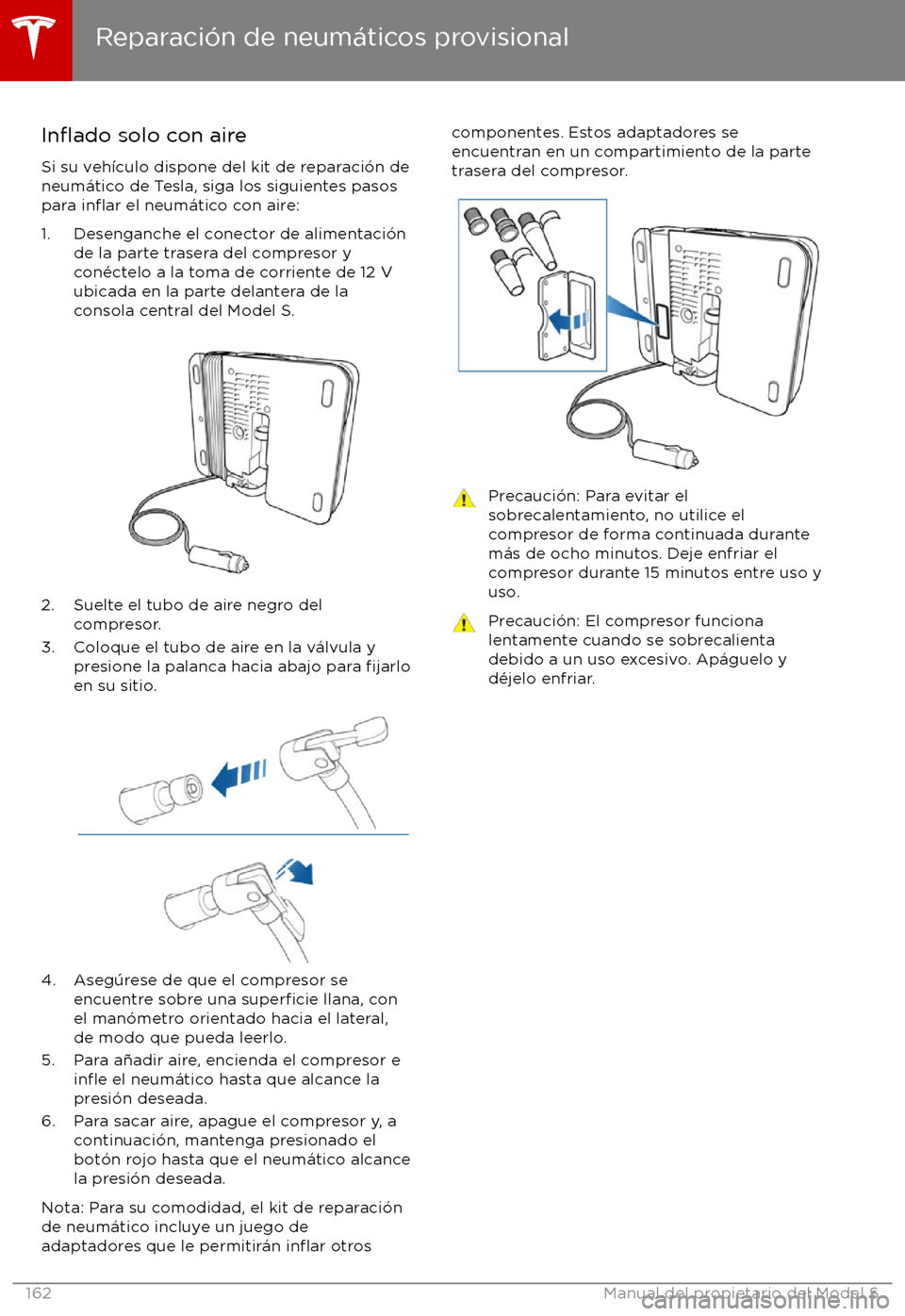 TESLA MODEL S 2017  Manual del propietario (in Spanish) Inflado solo con aire
Si su veh