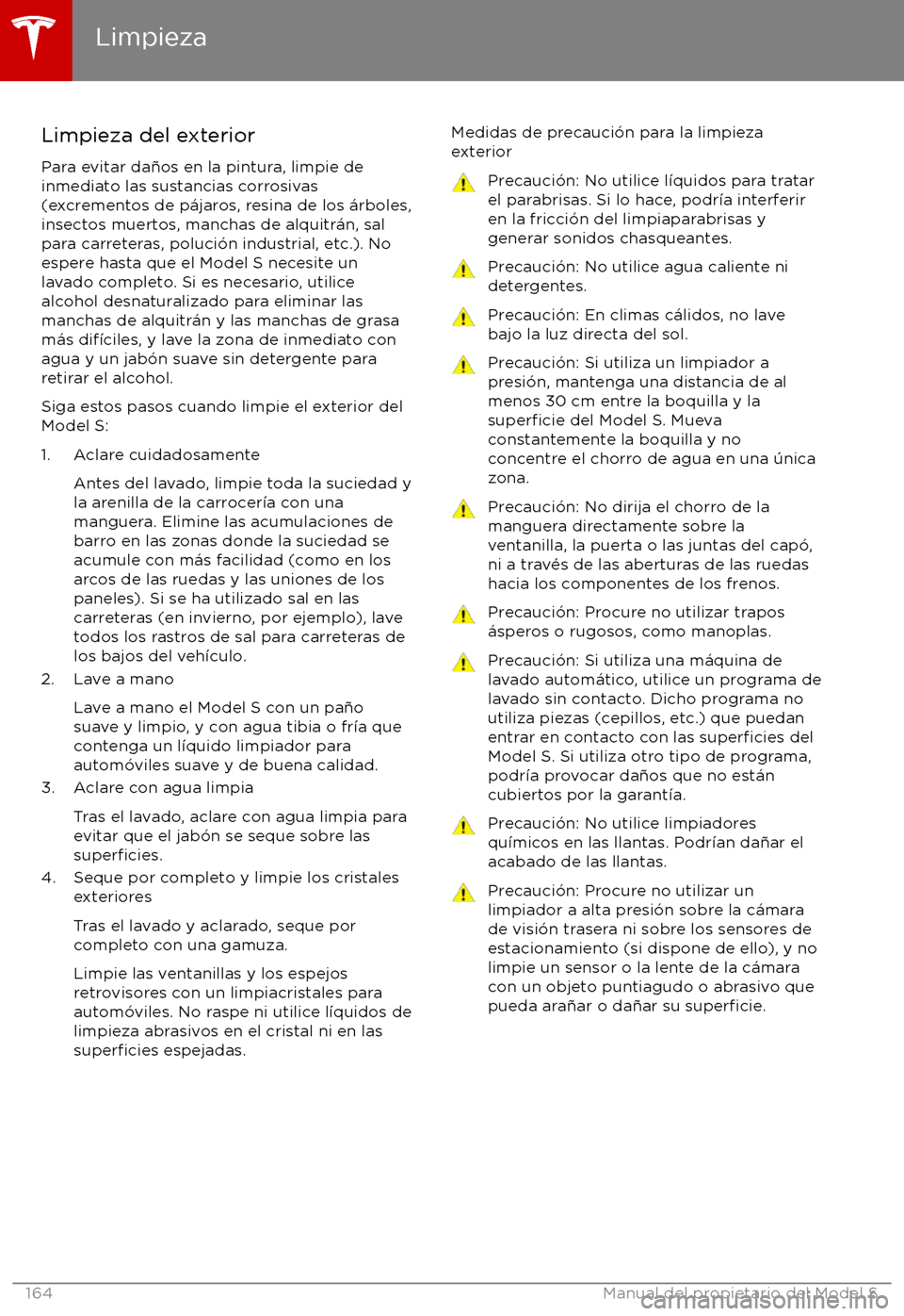 TESLA MODEL S 2017  Manual del propietario (in Spanish) Limpieza del exteriorPara evitar da