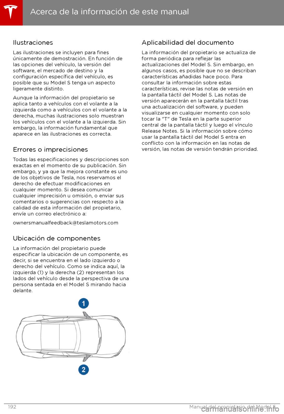 TESLA MODEL S 2017  Manual del propietario (in Spanish) IlustracionesLas ilustraciones se incluyen para 
fines