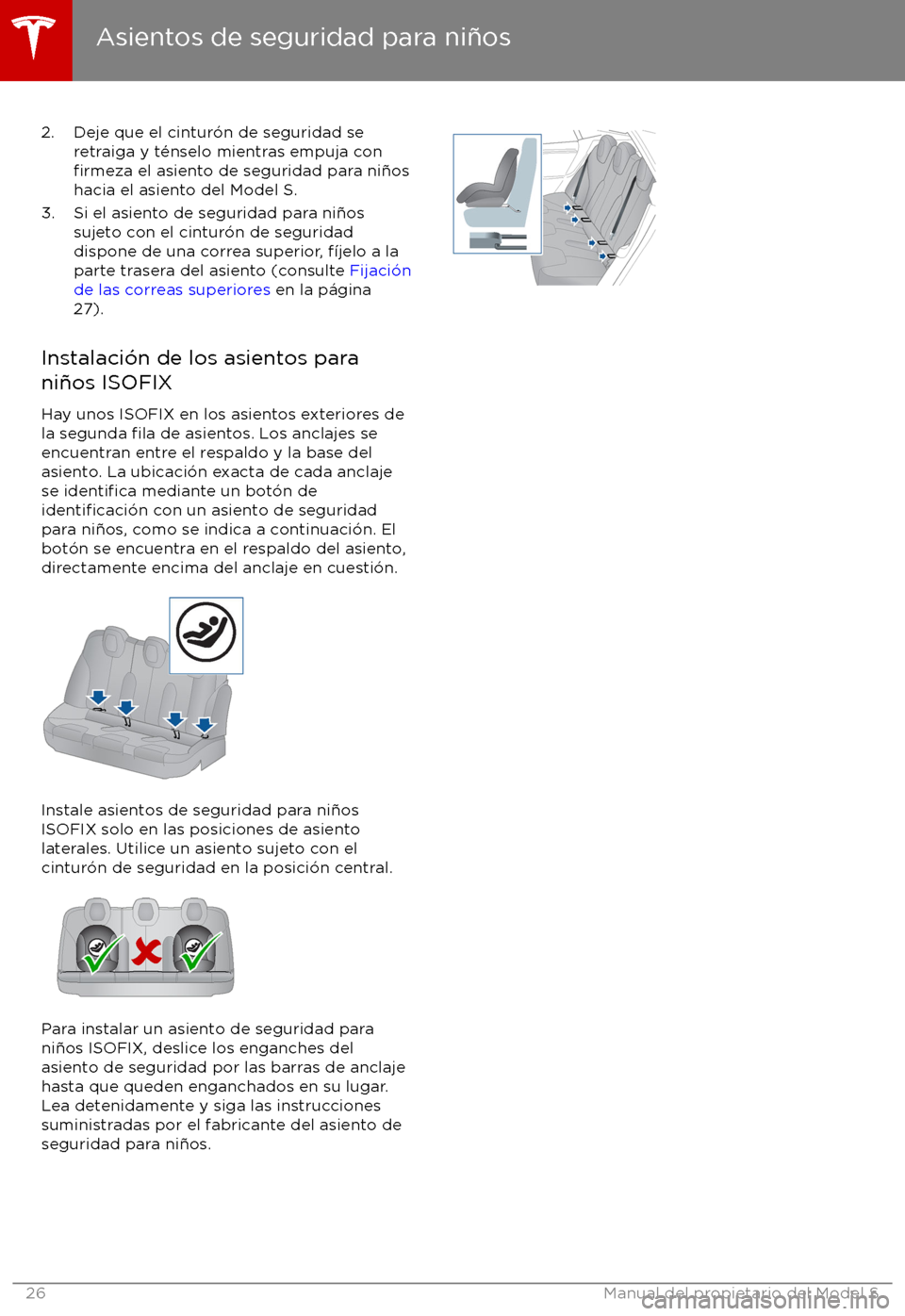 TESLA MODEL S 2017 Manual del propietario (in Spanish) 2. Deje que el cintur TESLA MODEL S 2017 Manual del propietario (in Spanish) 2. Deje que el cintur