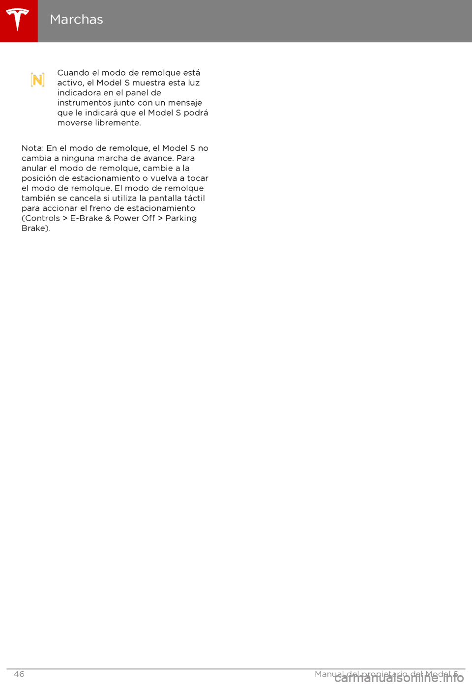 TESLA MODEL S 2017 Manual del propietario (in Spanish) Cuando el modo de remolque est TESLA MODEL S 2017 Manual del propietario (in Spanish) Cuando el modo de remolque est