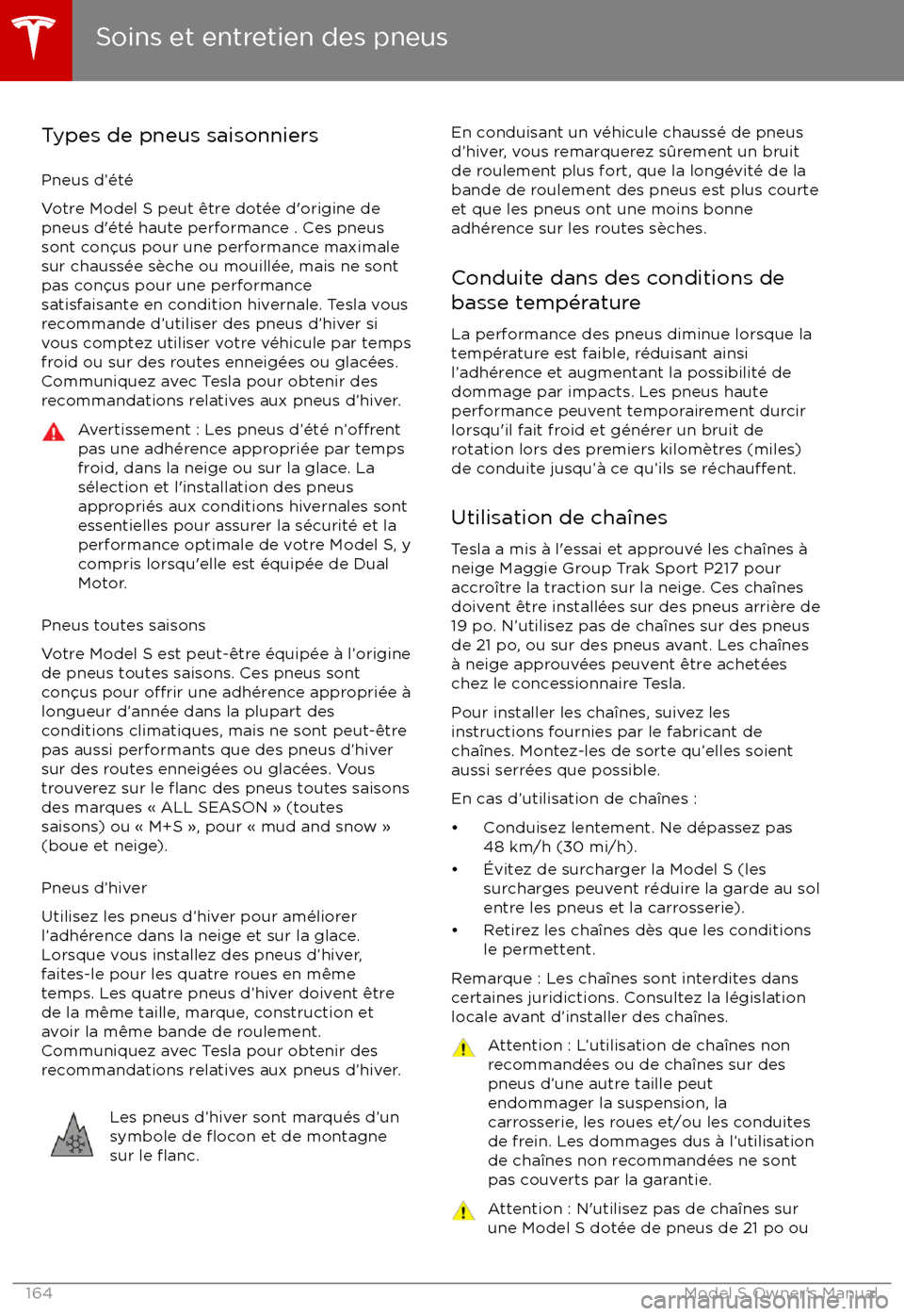 TESLA MODEL S 2017 Manuel du propriétaire (Canada) (in French) Types de pneus saisonniers
Pneus d TESLA MODEL S 2017 Manuel du propriétaire (Canada) (in French) Types de pneus saisonniers
Pneus d