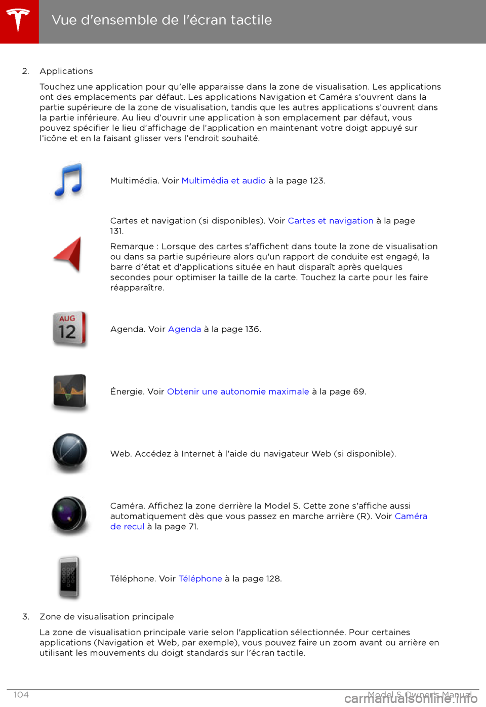 TESLA MODEL S 2017 Manuel du propriétaire (in French) 2. ApplicationsTouchez une application pour qu TESLA MODEL S 2017 Manuel du propriétaire (in French) 2. ApplicationsTouchez une application pour qu