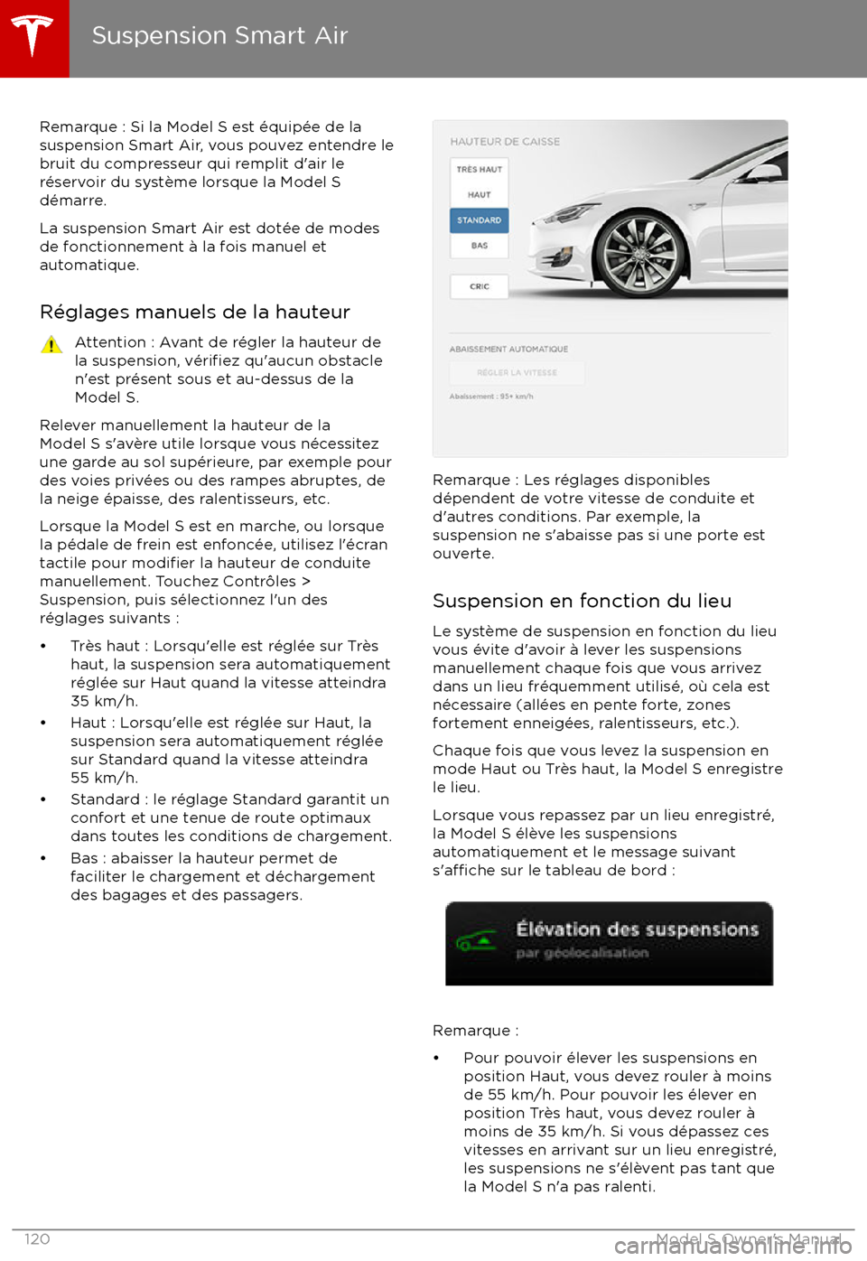 TESLA MODEL S 2017 Manuel du propriétaire (in French) Remarque : Si la Model S est TESLA MODEL S 2017 Manuel du propriétaire (in French) Remarque : Si la Model S est
