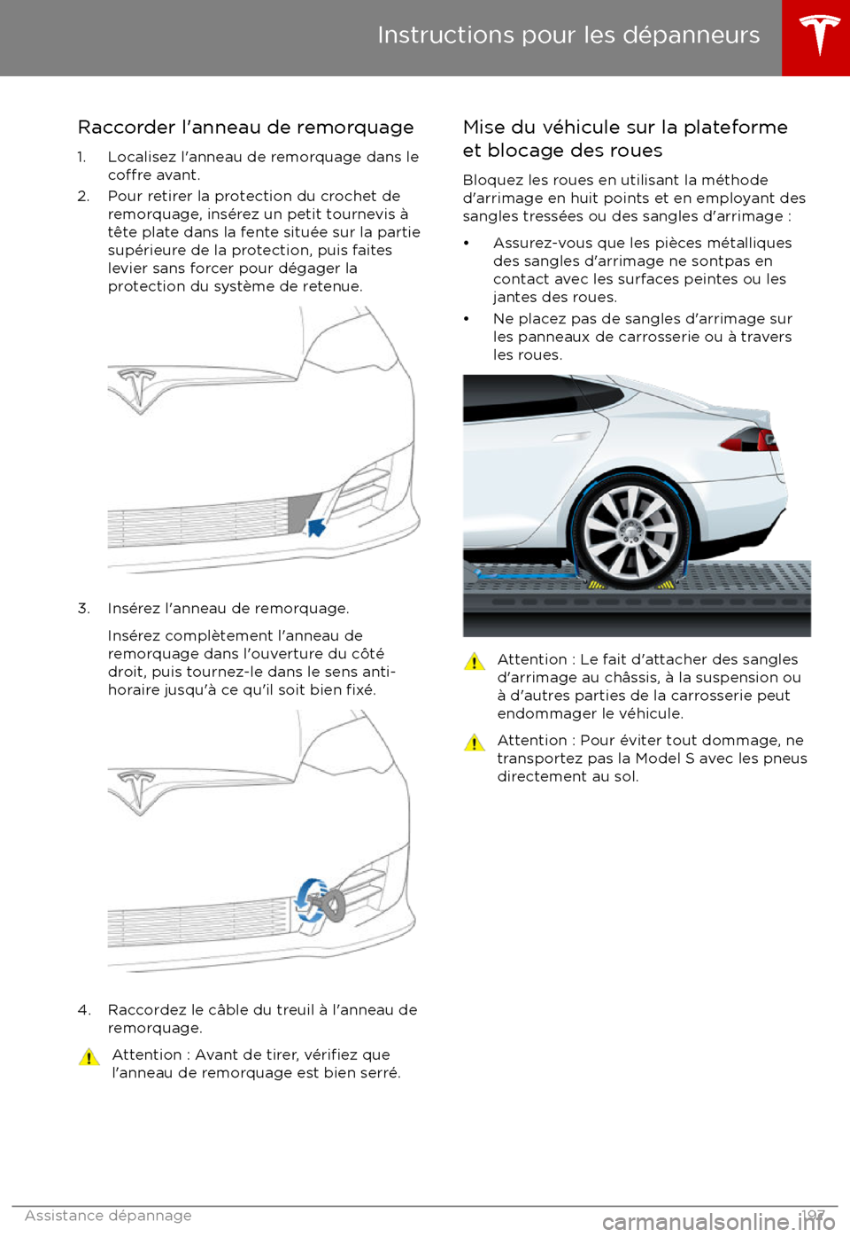 TESLA MODEL S 2017 Manuel du propriétaire (in French) Raccorder l TESLA MODEL S 2017 Manuel du propriétaire (in French) Raccorder l