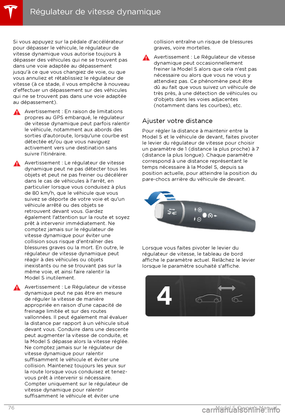 TESLA MODEL S 2017 Manuel du propriétaire (in French) Si vous appuyez sur la p TESLA MODEL S 2017 Manuel du propriétaire (in French) Si vous appuyez sur la p