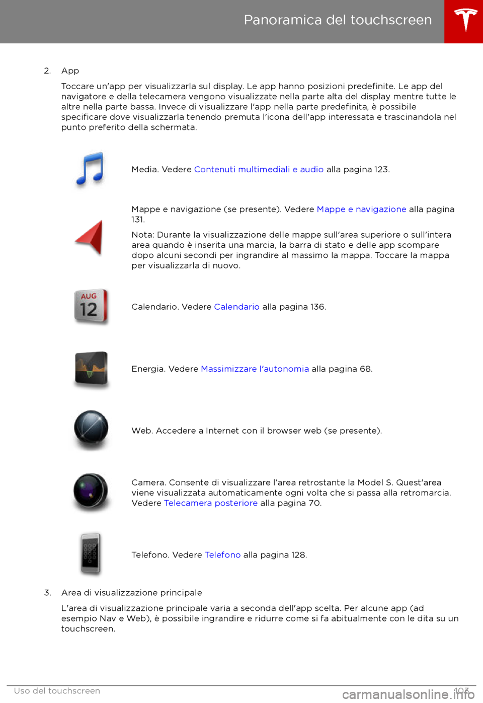 TESLA MODEL S 2017 Manuale del proprietario (in Italian) 2. AppToccare un TESLA MODEL S 2017 Manuale del proprietario (in Italian) 2. AppToccare un