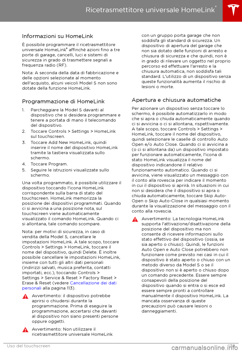 TESLA MODEL S 2017 Manuale del proprietario (in Italian) Informazioni su HomeLink TESLA MODEL S 2017 Manuale del proprietario (in Italian) Informazioni su HomeLink