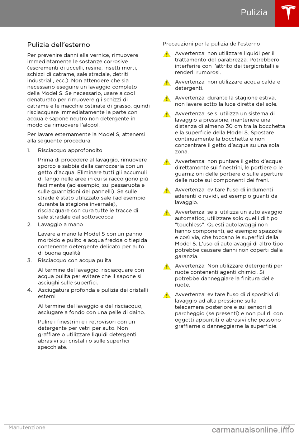 TESLA MODEL S 2017  Manuale del proprietario (in Italian) Pulizia dell