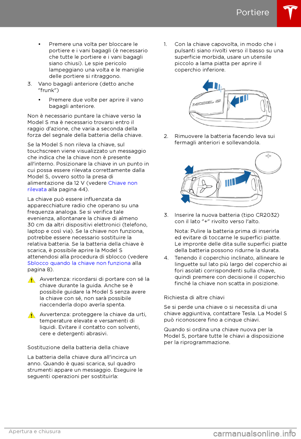 TESLA MODEL S 2017 Manuale del proprietario (in Italian) TESLA MODEL S 2017 Manuale del proprietario (in Italian)