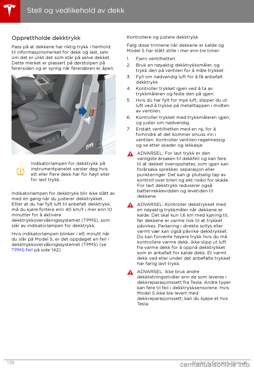 TESLA MODEL S 2017 Brukerhåndbok (in Norwegian) Opprettholde dekktrykkPass p TESLA MODEL S 2017 Brukerhåndbok (in Norwegian) Opprettholde dekktrykkPass p