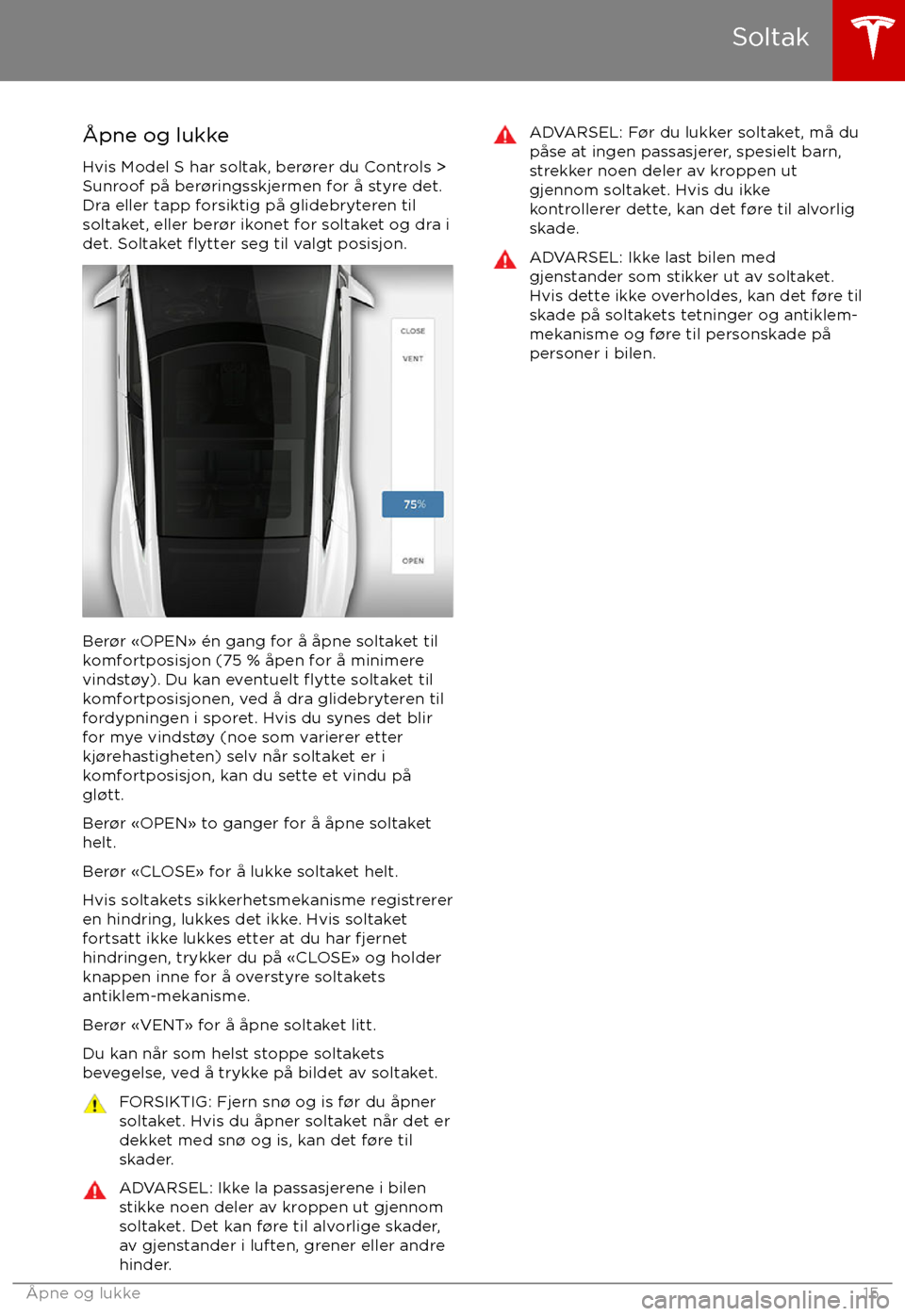 TESLA MODEL S 2017 Brukerhåndbok (in Norwegian) TESLA MODEL S 2017 Brukerhåndbok (in Norwegian)
