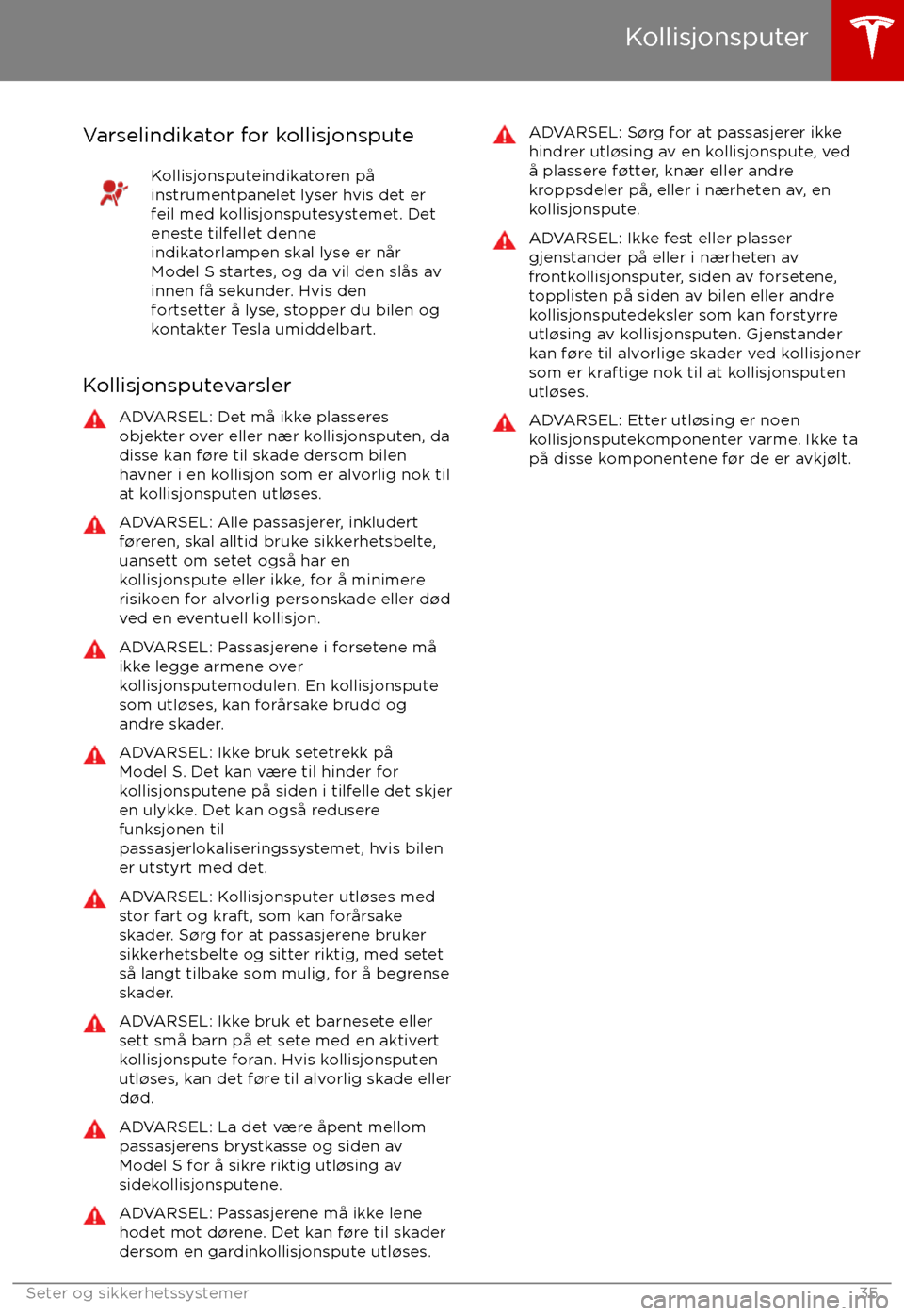 TESLA MODEL S 2017  Brukerhåndbok (in Norwegian) Varselindikator for kollisjonsputeKollisjonsputeindikatoren p