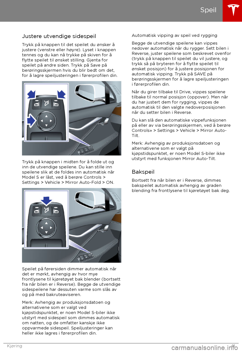 TESLA MODEL S 2017  Brukerhåndbok (in Norwegian) Justere utvendige sidespeil
Trykk p