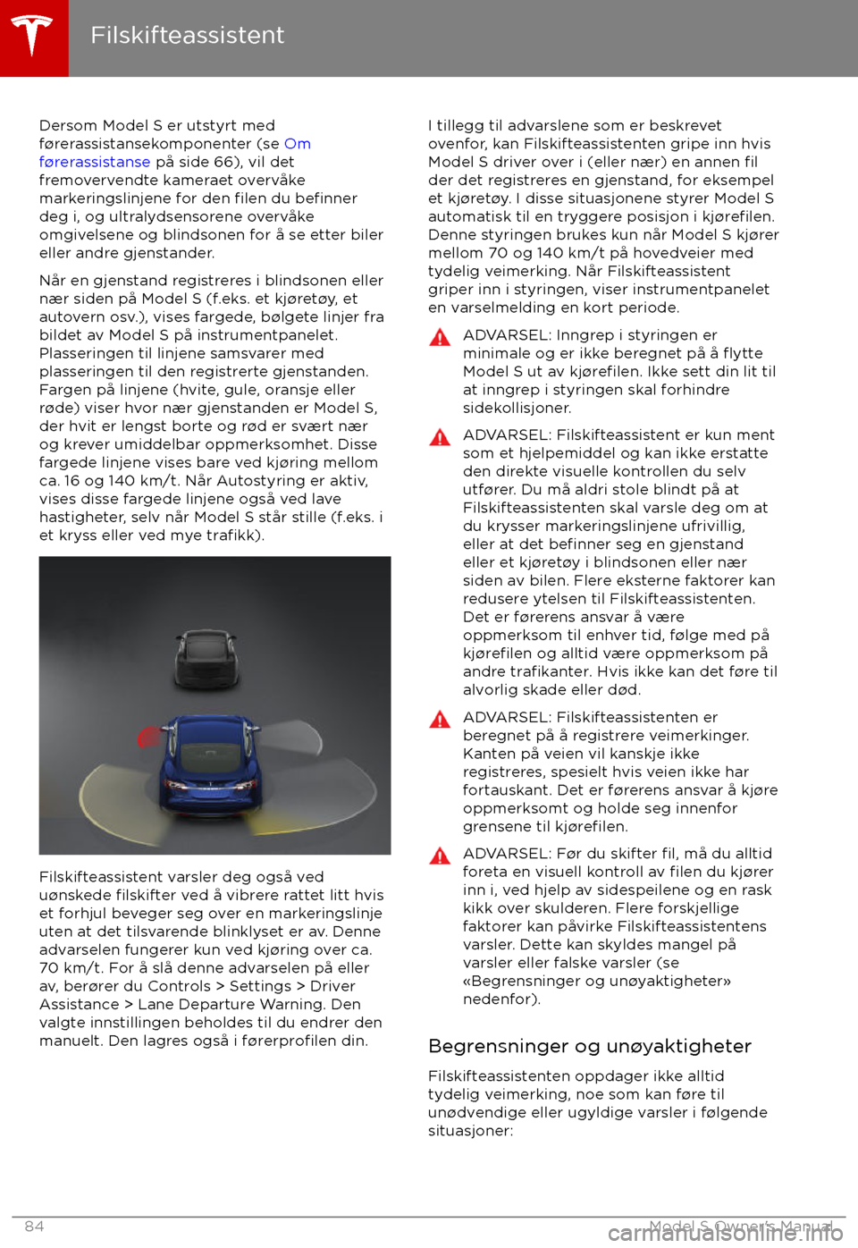 TESLA MODEL S 2017  Brukerhåndbok (in Norwegian) Dersom Model S er utstyrt med
f