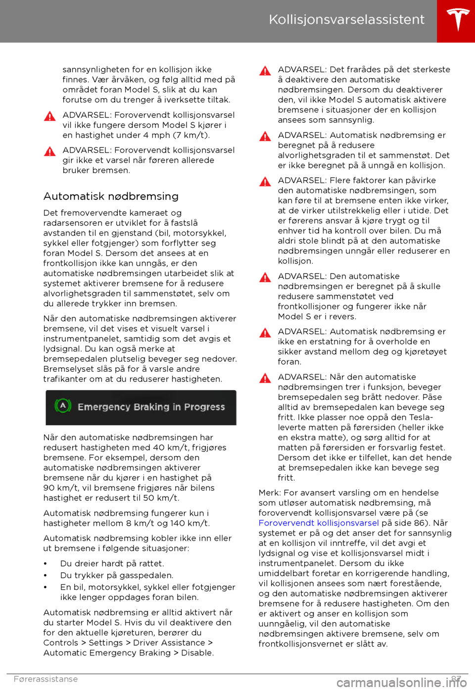 TESLA MODEL S 2017  Brukerhåndbok (in Norwegian) sannsynligheten for en kollisjon ikkefinnes. V