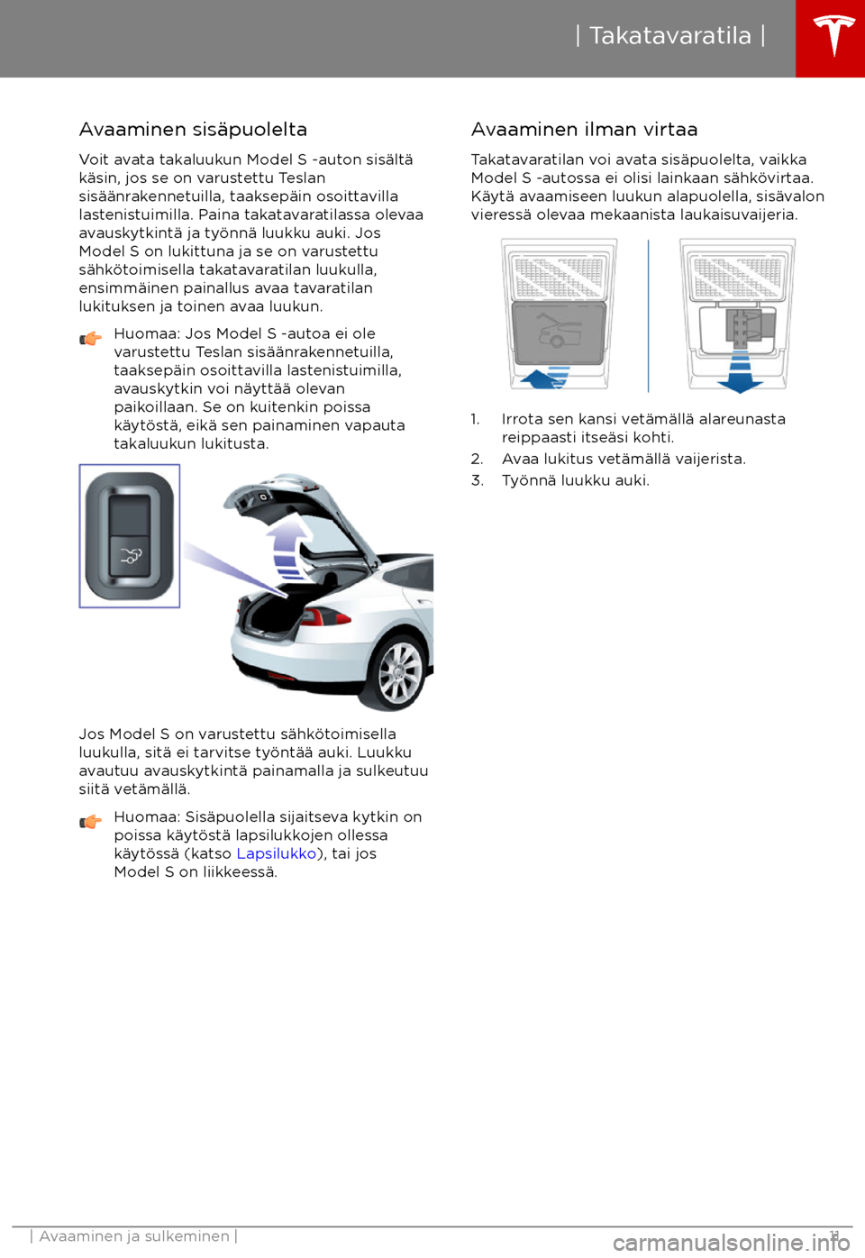 TESLA MODEL S 2017  Omistajan käsikirja (in Finnish) Avaaminen sis