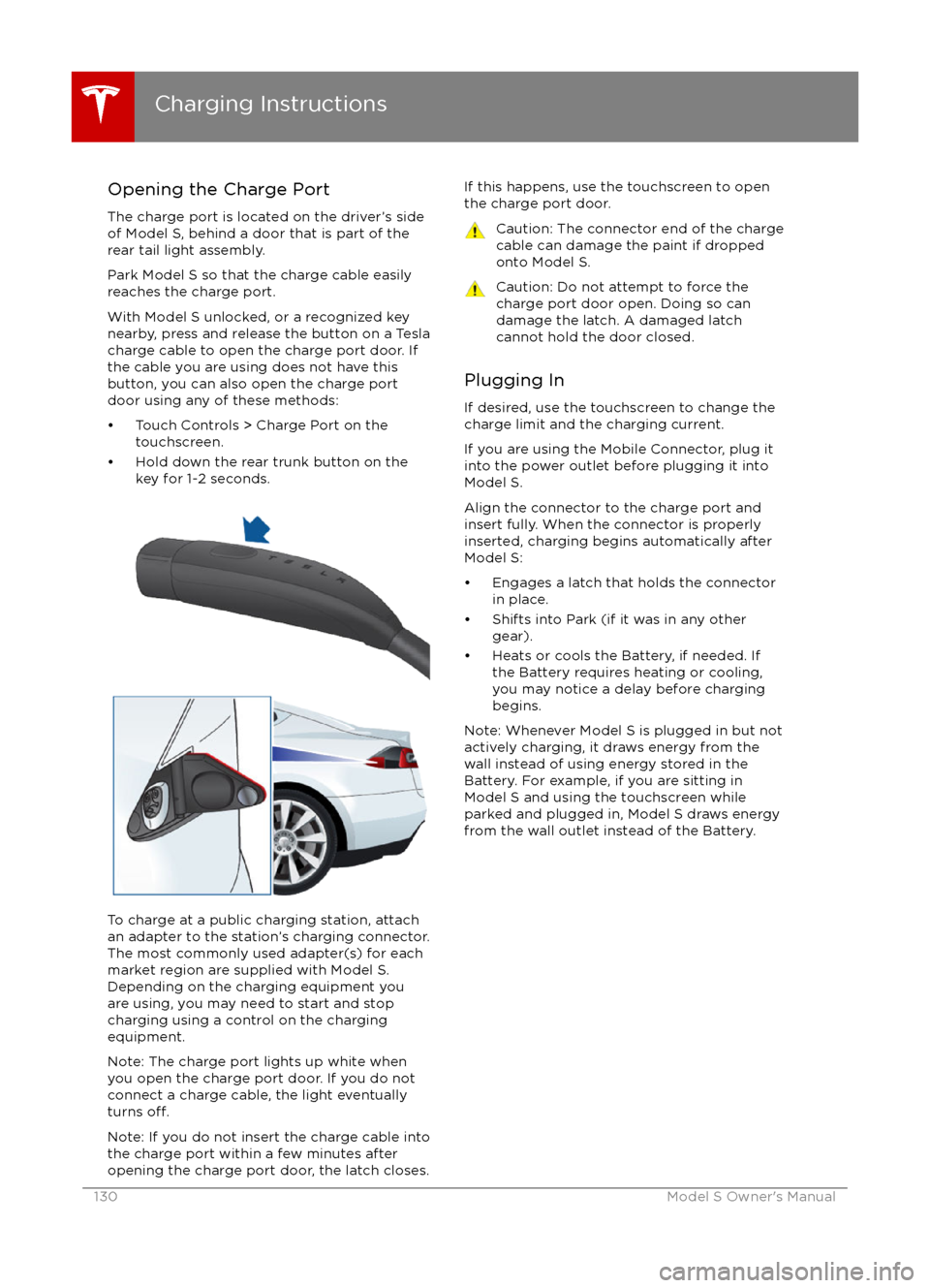 TESLA MODEL S 2016 User Guide Opening the Charge PortThe charge port is located on the driver TESLA MODEL S 2016 User Guide Opening the Charge PortThe charge port is located on the driver