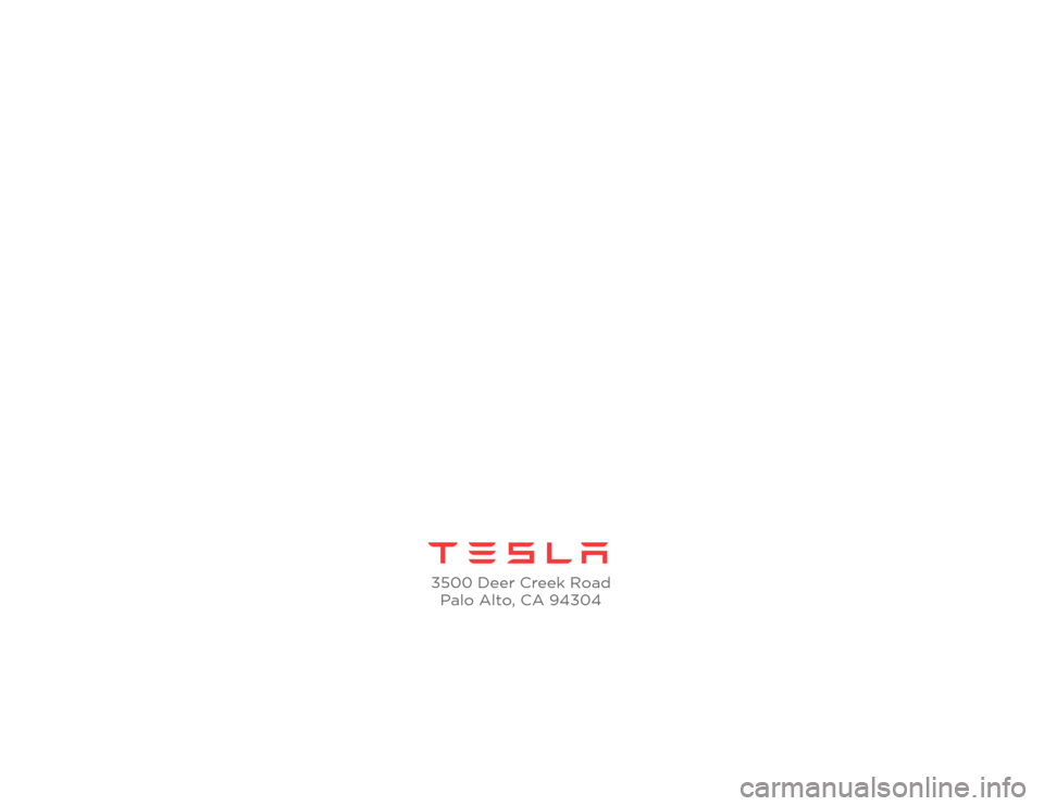 TESLA MODEL S 2012 Owner Safety Information 3500 Deer Creek Road
Palo Alto, CA 94304 TESLA MODEL S 2012 Owner Safety Information 3500 Deer Creek Road
Palo Alto, CA 94304