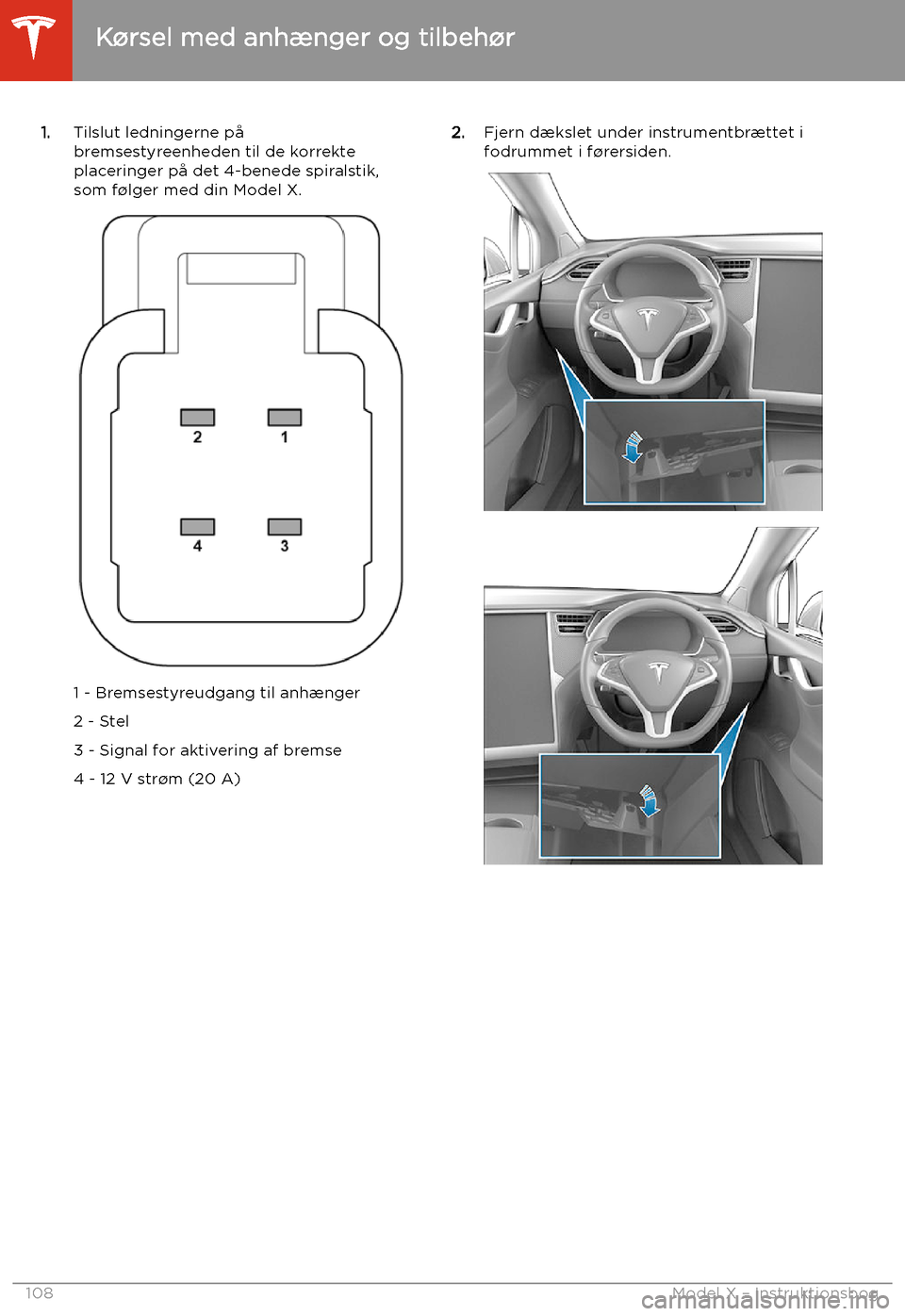 TESLA MODEL X 2020 Instruktionsbog (in Danish) 1.Tilslut ledningerne p TESLA MODEL X 2020 Instruktionsbog (in Danish) 1.Tilslut ledningerne p