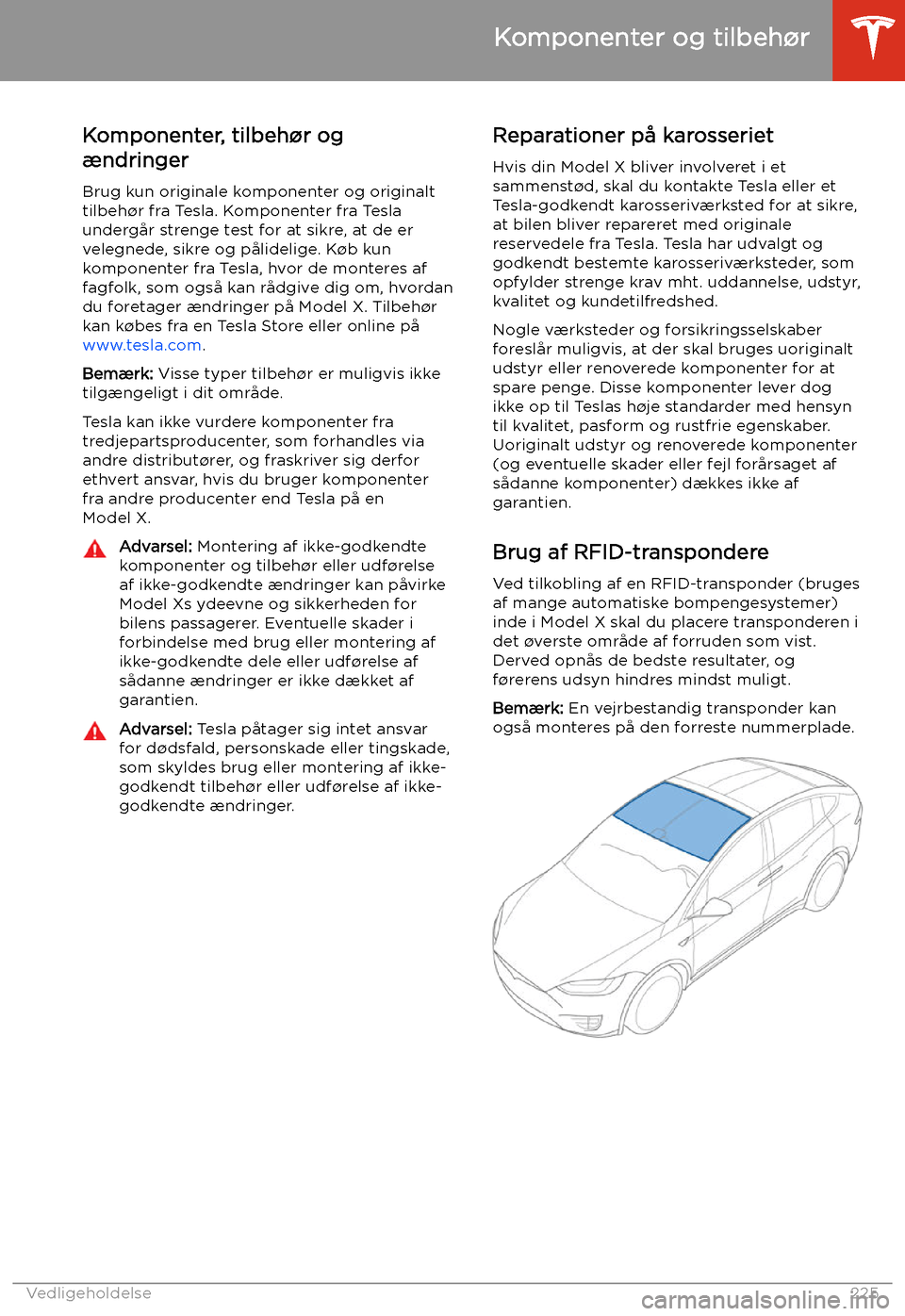 TESLA MODEL X 2020 Instruktionsbog (in Danish) Komponenter og tilbeh TESLA MODEL X 2020 Instruktionsbog (in Danish) Komponenter og tilbeh