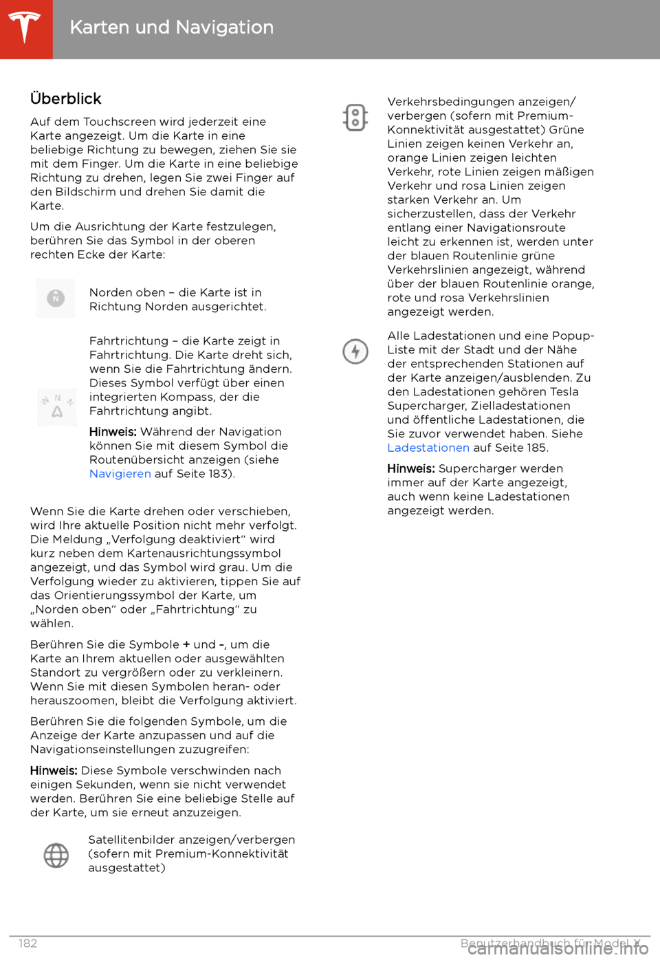 TESLA MODEL X 2020 Betriebsanleitung (in German) Karten und Navigation
TESLA MODEL X 2020 Betriebsanleitung (in German) Karten und Navigation