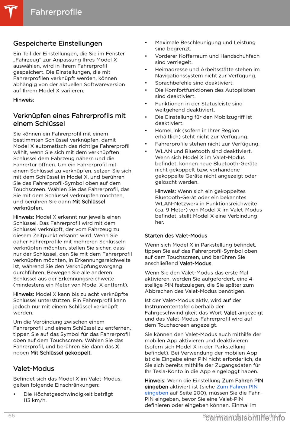 TESLA MODEL X 2020 Betriebsanleitung (in German) Gespeicherte Einstellungen
Ein Teil der Einstellungen, die Sie im Fenster TESLA MODEL X 2020 Betriebsanleitung (in German) Gespeicherte Einstellungen
Ein Teil der Einstellungen, die Sie im Fenster