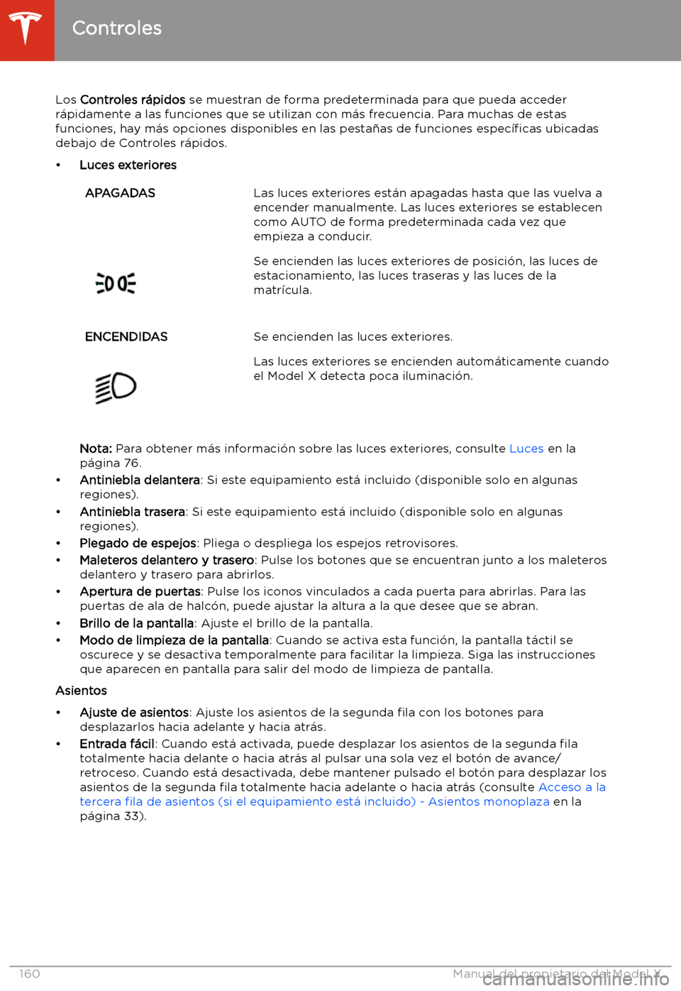 TESLA MODEL X 2020 Manual del propietario (in Spanish) Los Controles r TESLA MODEL X 2020 Manual del propietario (in Spanish) Los Controles r