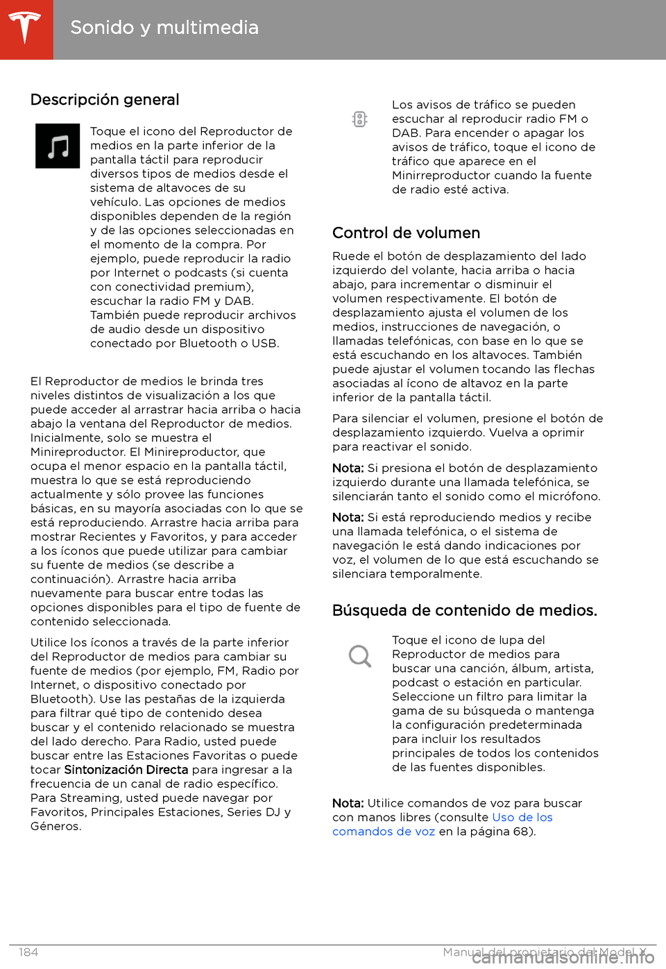 TESLA MODEL X 2020 Manual del propietario (in Spanish) Sonido y multimedia
Descripci TESLA MODEL X 2020 Manual del propietario (in Spanish) Sonido y multimedia
Descripci