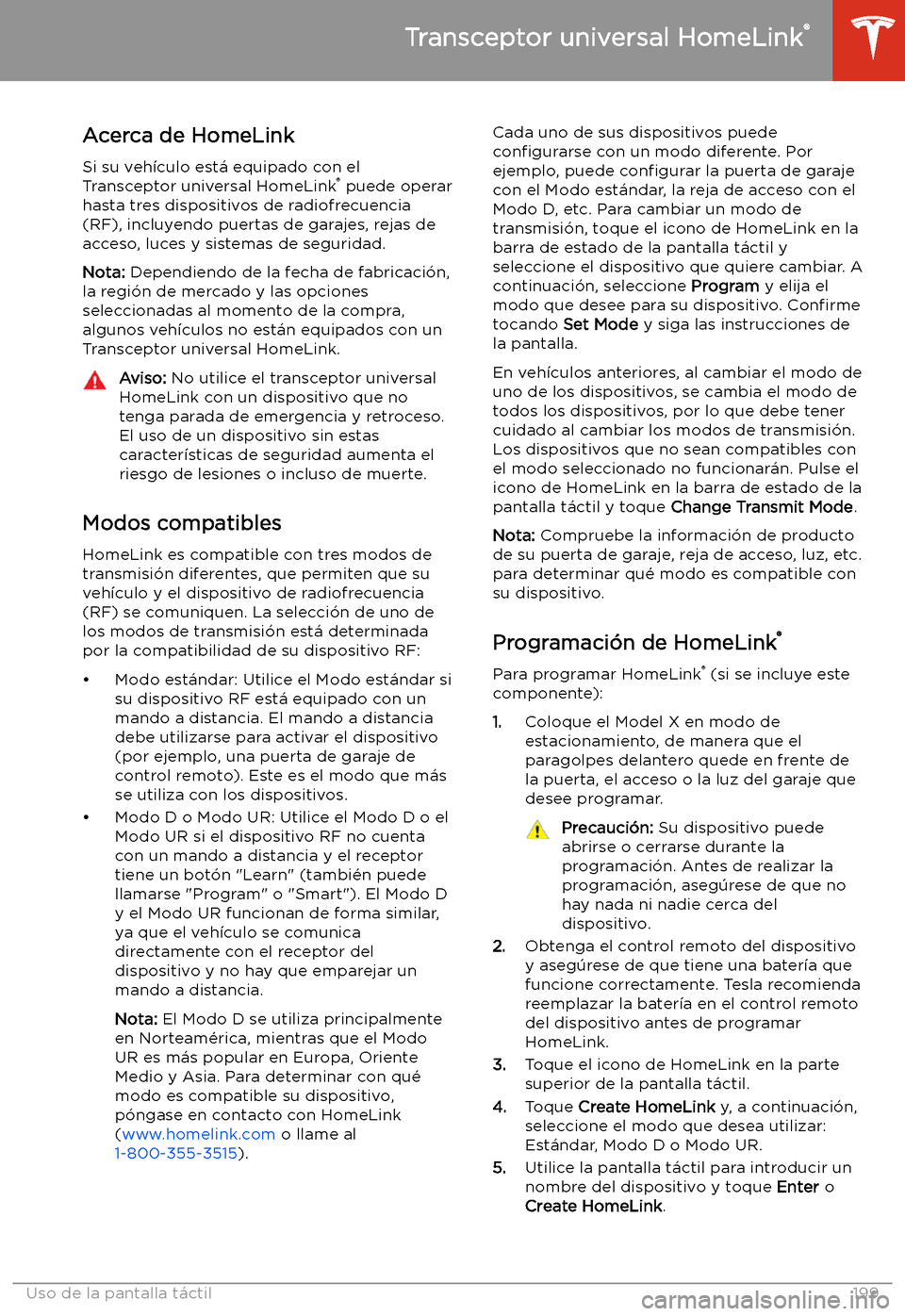 TESLA MODEL X 2020 Manual del propietario (in Spanish) Transceptor universal HomeLink TESLA MODEL X 2020 Manual del propietario (in Spanish) Transceptor universal HomeLink