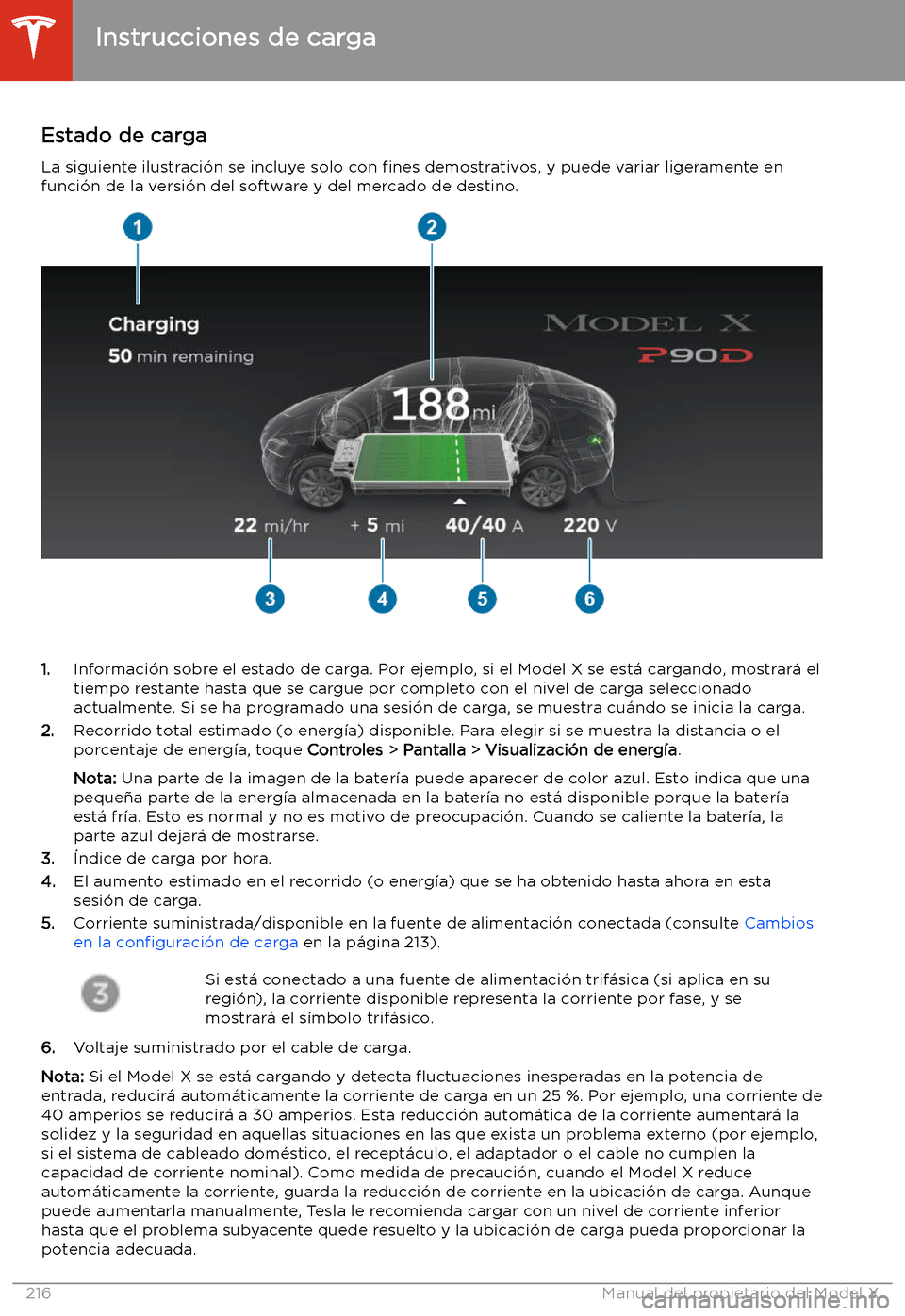 TESLA MODEL X 2020 Manual del propietario (in Spanish) Estado de carga
La siguiente ilustraci TESLA MODEL X 2020 Manual del propietario (in Spanish) Estado de carga
La siguiente ilustraci