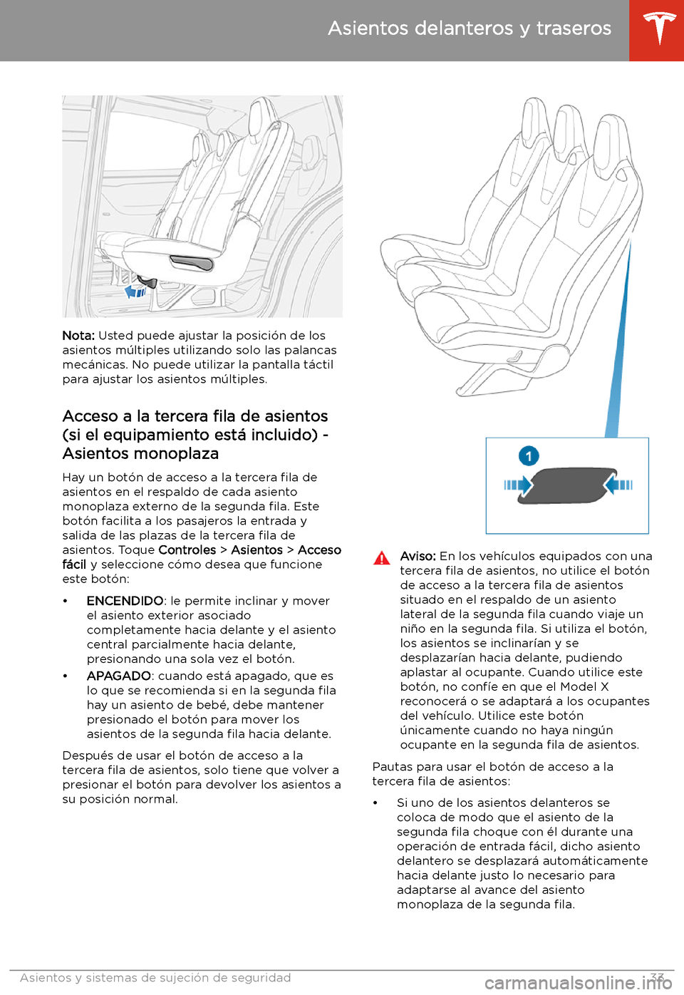 TESLA MODEL X 2020  Manual del propietario (in Spanish) Nota: Usted puede ajustar la posici