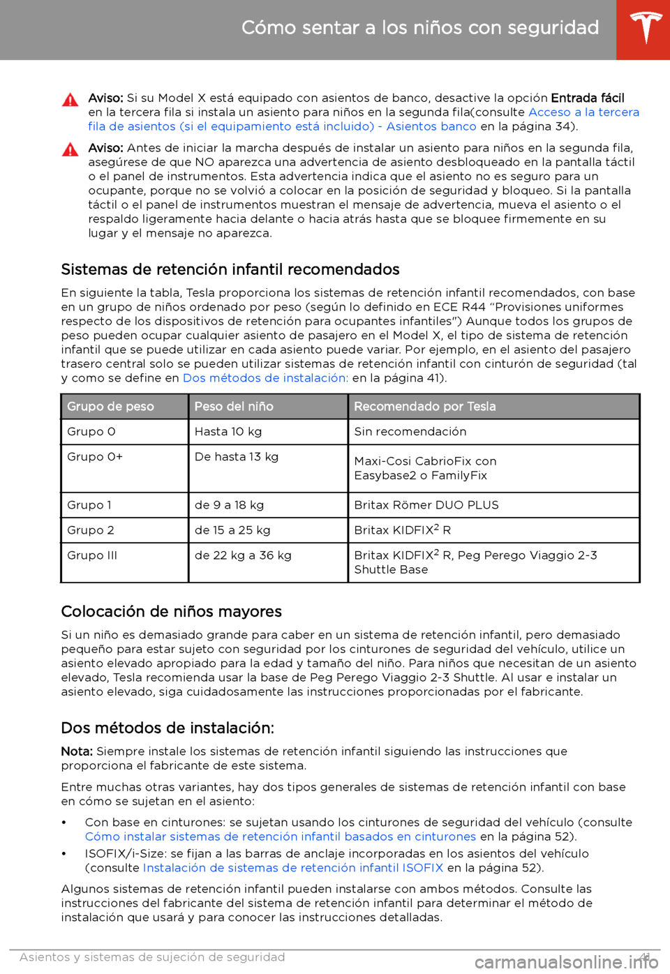 TESLA MODEL X 2020  Manual del propietario (in Spanish) Aviso: Si su Model X est