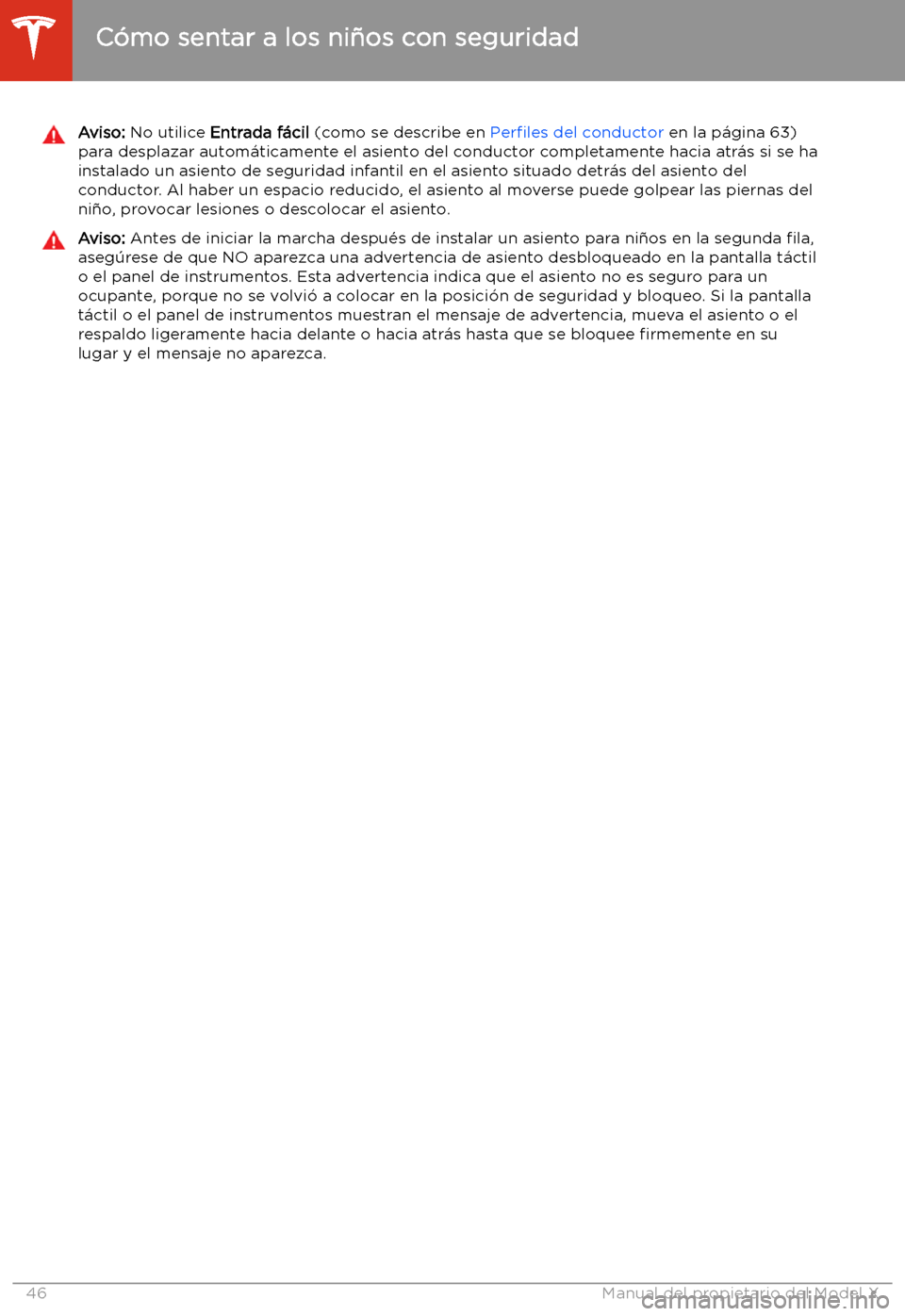 TESLA MODEL X 2020  Manual del propietario (in Spanish) Aviso: No utilice  Entrada f