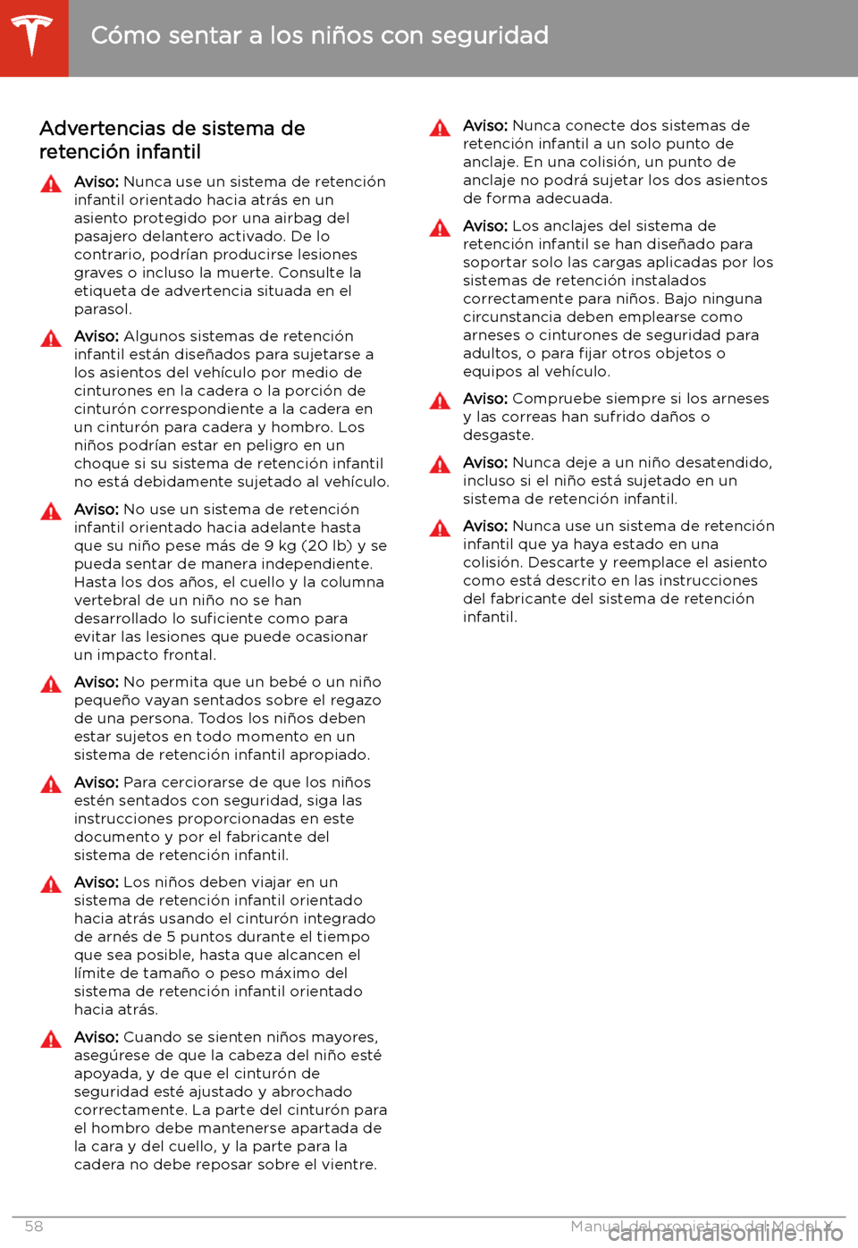 TESLA MODEL X 2020  Manual del propietario (in Spanish) Advertencias de sistema de
retenci