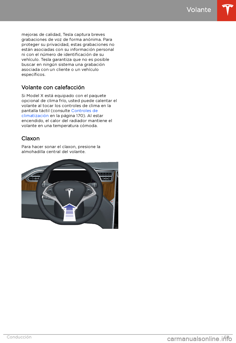 TESLA MODEL X 2020  Manual del propietario (in Spanish) mejoras de calidad, Tesla captura breves
grabaciones de voz de forma an