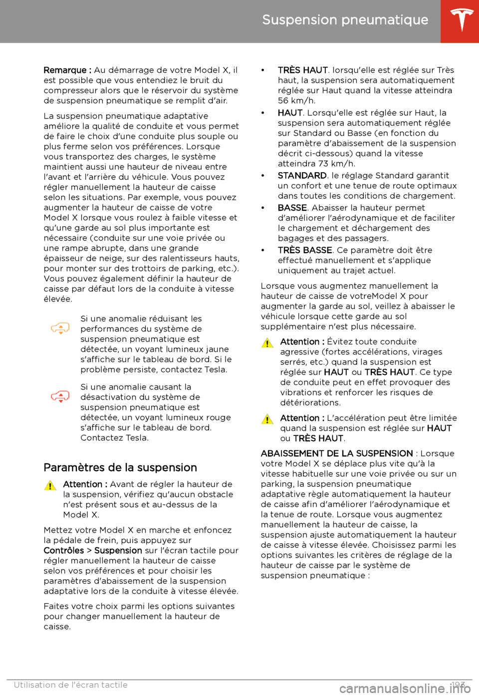 TESLA MODEL X 2020  Manuel du propriétaire (in French) Suspension pneumatique
Remarque :  Au d