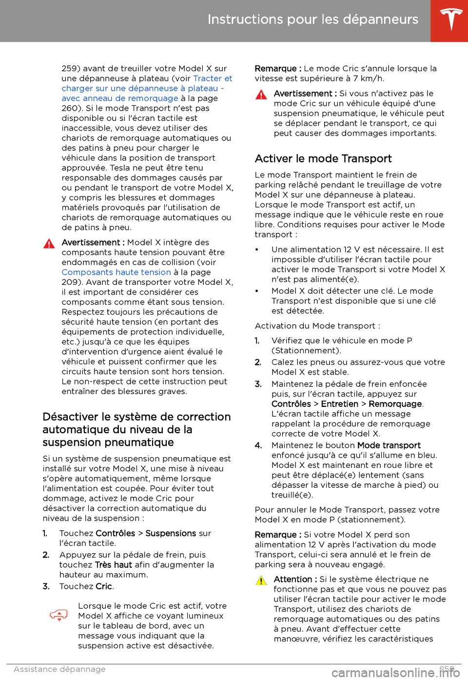 TESLA MODEL X 2020 Manuel du propriétaire (in French) 259) avant de treuiller votre Model X sur
une d TESLA MODEL X 2020 Manuel du propriétaire (in French) 259) avant de treuiller votre Model X sur
une d