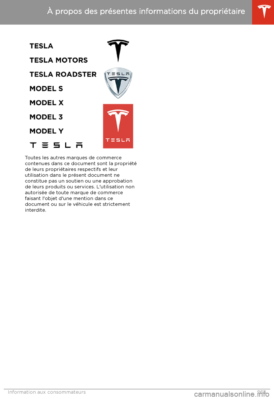 TESLA MODEL X 2020 Manuel du propriétaire (in French) Toutes les autres marques de commerce
contenues dans ce document sont la propri TESLA MODEL X 2020 Manuel du propriétaire (in French) Toutes les autres marques de commerce
contenues dans ce document sont la propri