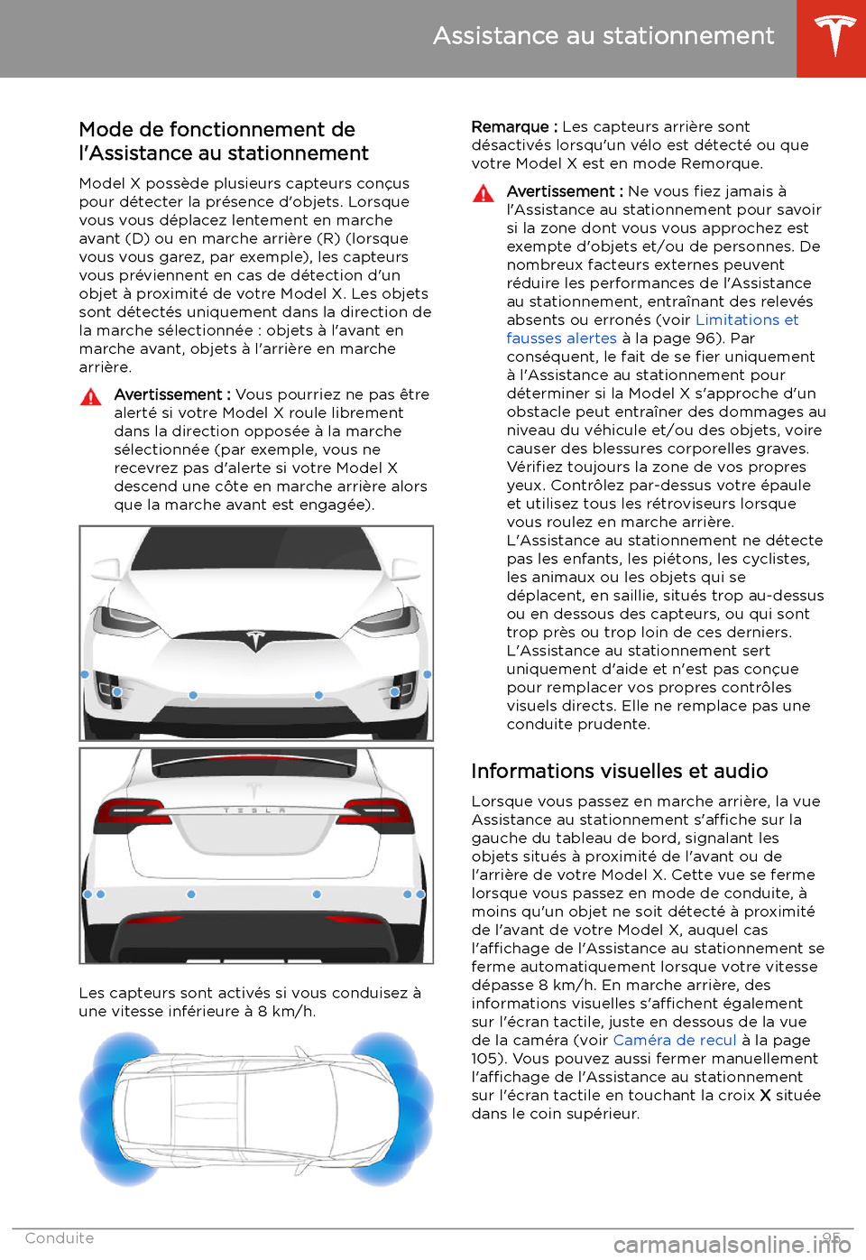 TESLA MODEL X 2020  Manuel du propriétaire (in French) Assistance au stationnement
Mode de fonctionnement de
l