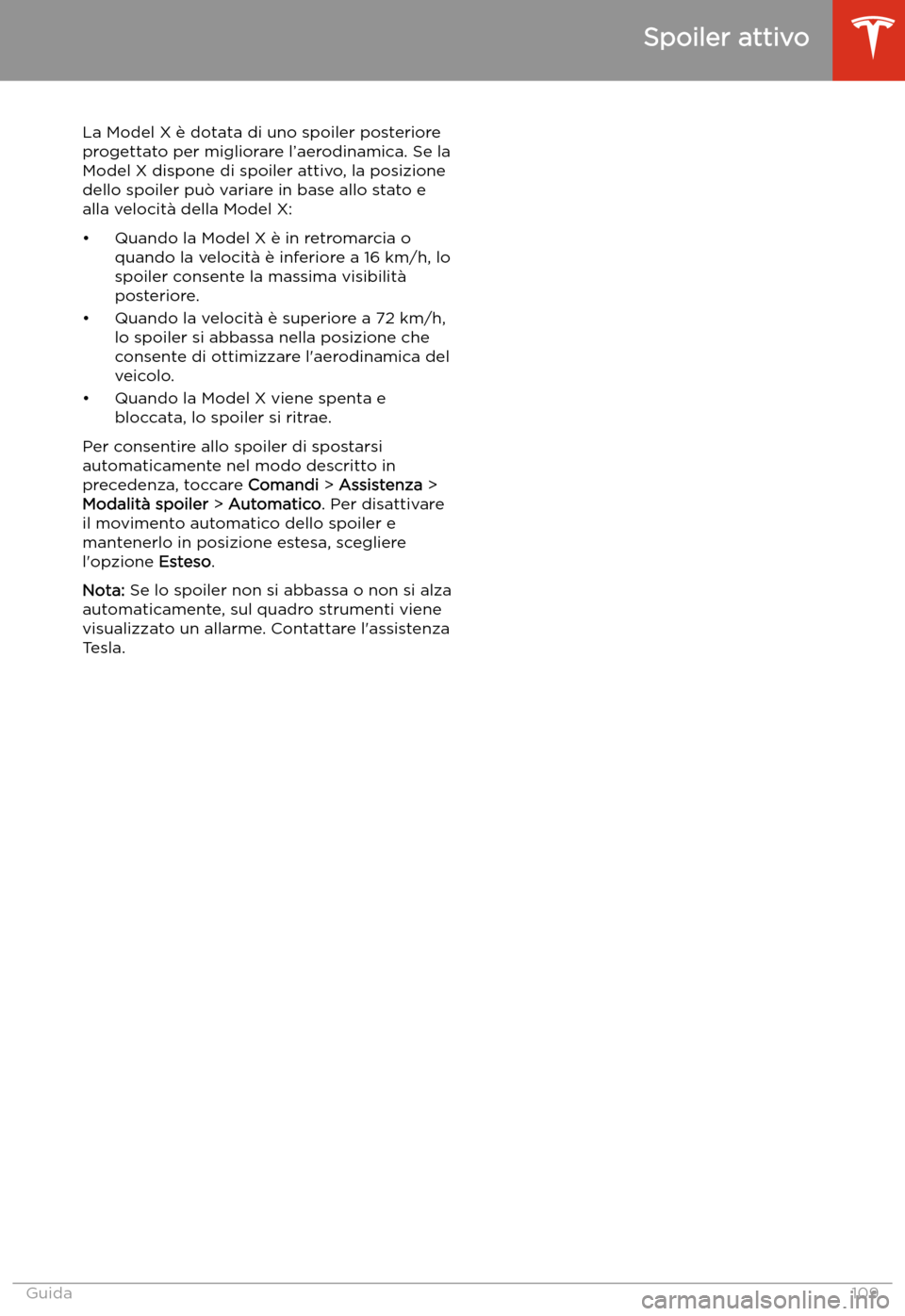 TESLA MODEL X 2020  Manuale del proprietario (in Italian) Spoiler attivo
La Model X 