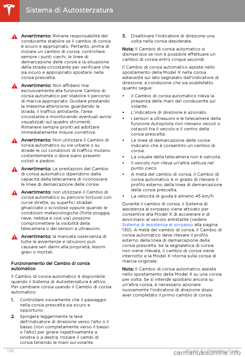 TESLA MODEL X 2020 Manuale del proprietario (in Italian) Avvertimento: Rimane responsabilit TESLA MODEL X 2020 Manuale del proprietario (in Italian) Avvertimento: Rimane responsabilit