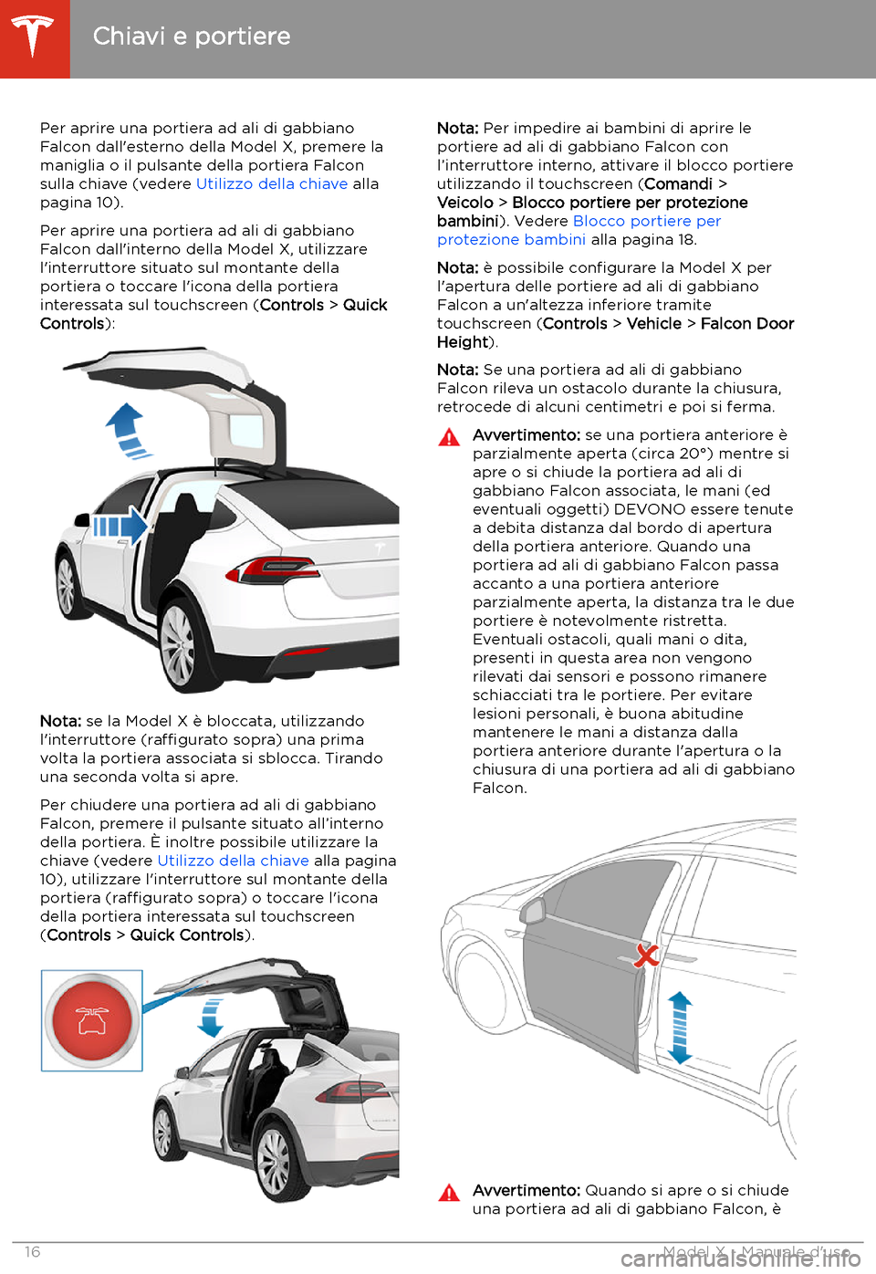 TESLA MODEL X 2020 Manuale del proprietario (in Italian) Per aprire una portiera ad ali di gabbianoFalcon dall TESLA MODEL X 2020 Manuale del proprietario (in Italian) Per aprire una portiera ad ali di gabbianoFalcon dall