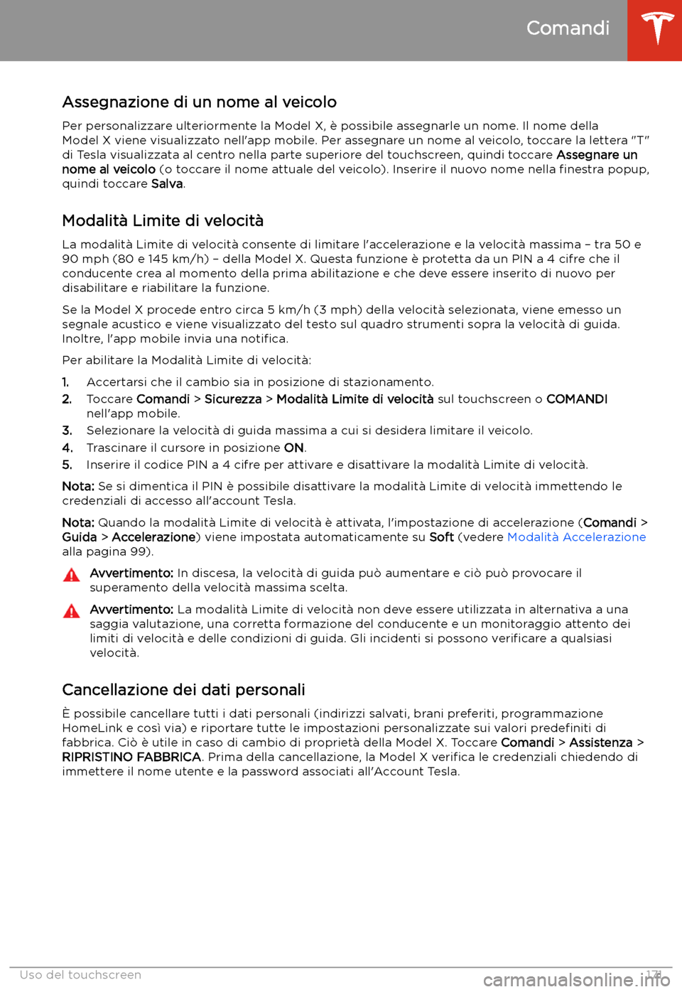 TESLA MODEL X 2020 Manuale del proprietario (in Italian) Assegnazione di un nome al veicoloPer personalizzare ulteriormente la Model X, TESLA MODEL X 2020 Manuale del proprietario (in Italian) Assegnazione di un nome al veicoloPer personalizzare ulteriormente la Model X,