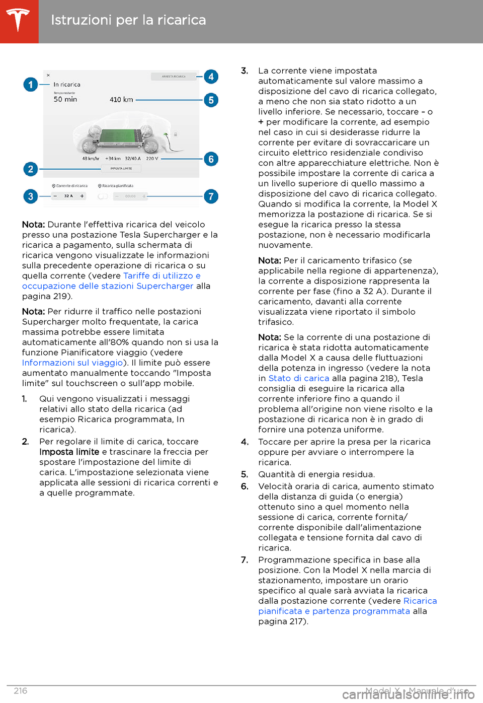 TESLA MODEL X 2020 Manuale del proprietario (in Italian) Nota: Durante l TESLA MODEL X 2020 Manuale del proprietario (in Italian) Nota: Durante l