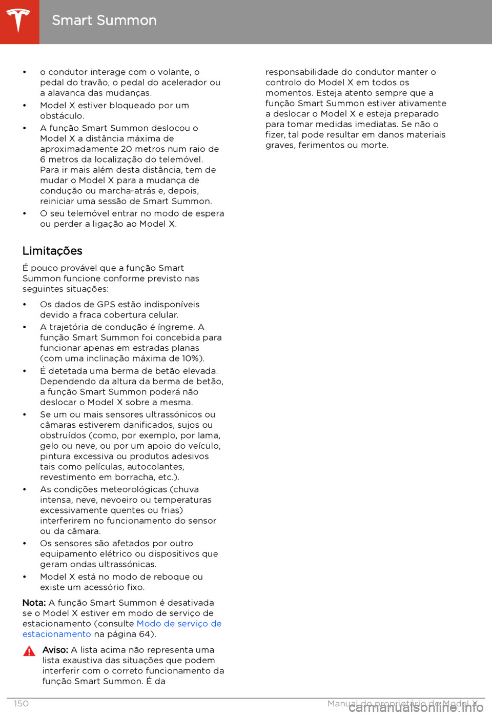 TESLA MODEL X 2020 Manual do proprietário (in Portuguese) TESLA MODEL X 2020 Manual do proprietário (in Portuguese)